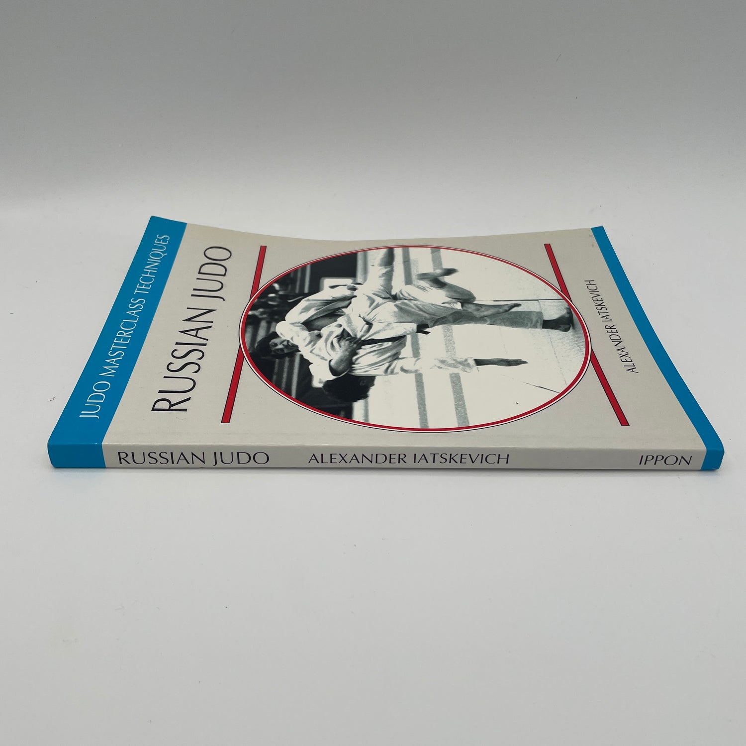 Russian Judo: Judo Masterclass Book by Alexander Iatskevich (Preowned)