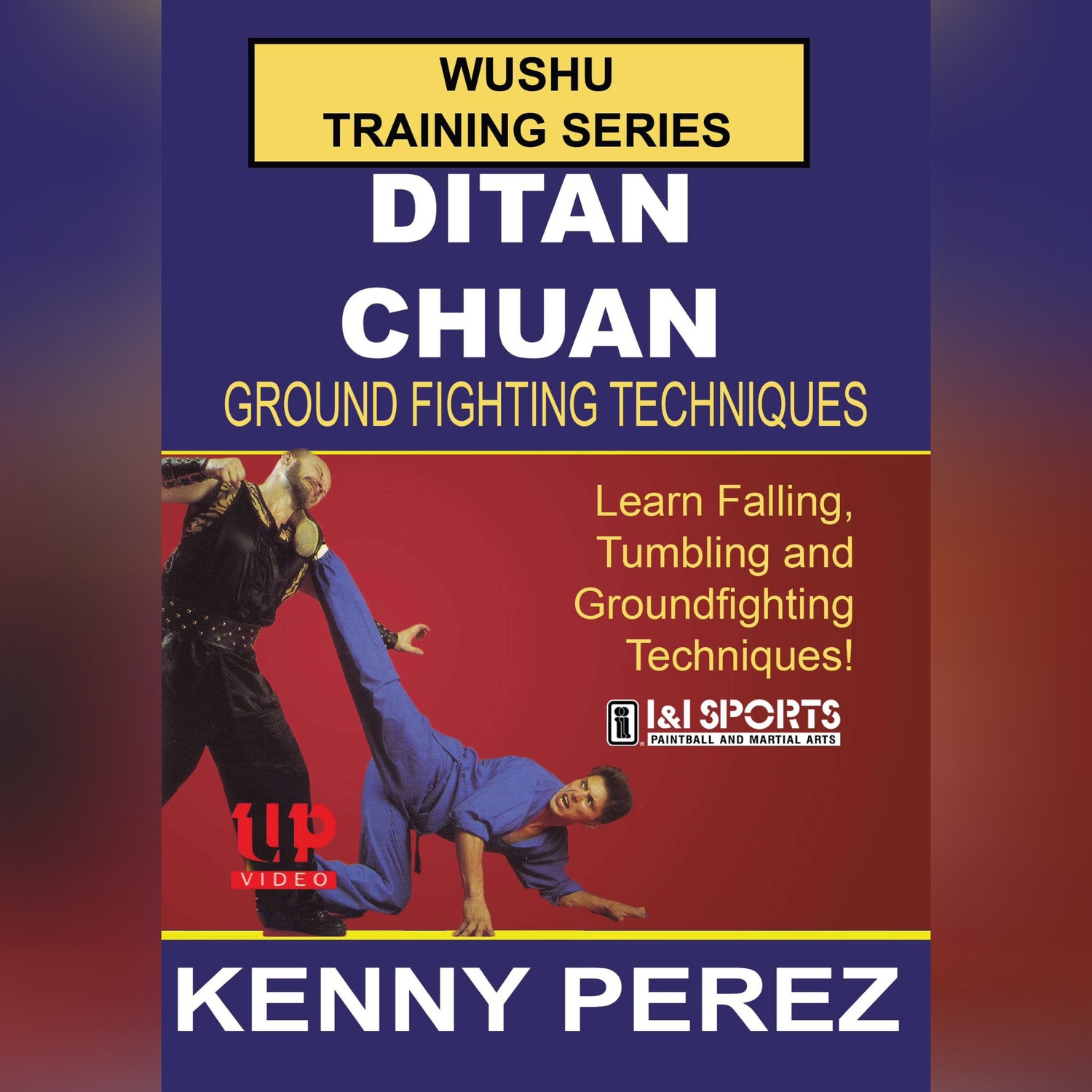 Wushu Training Ditan Chuan by Kenny Perez (On Demand)
