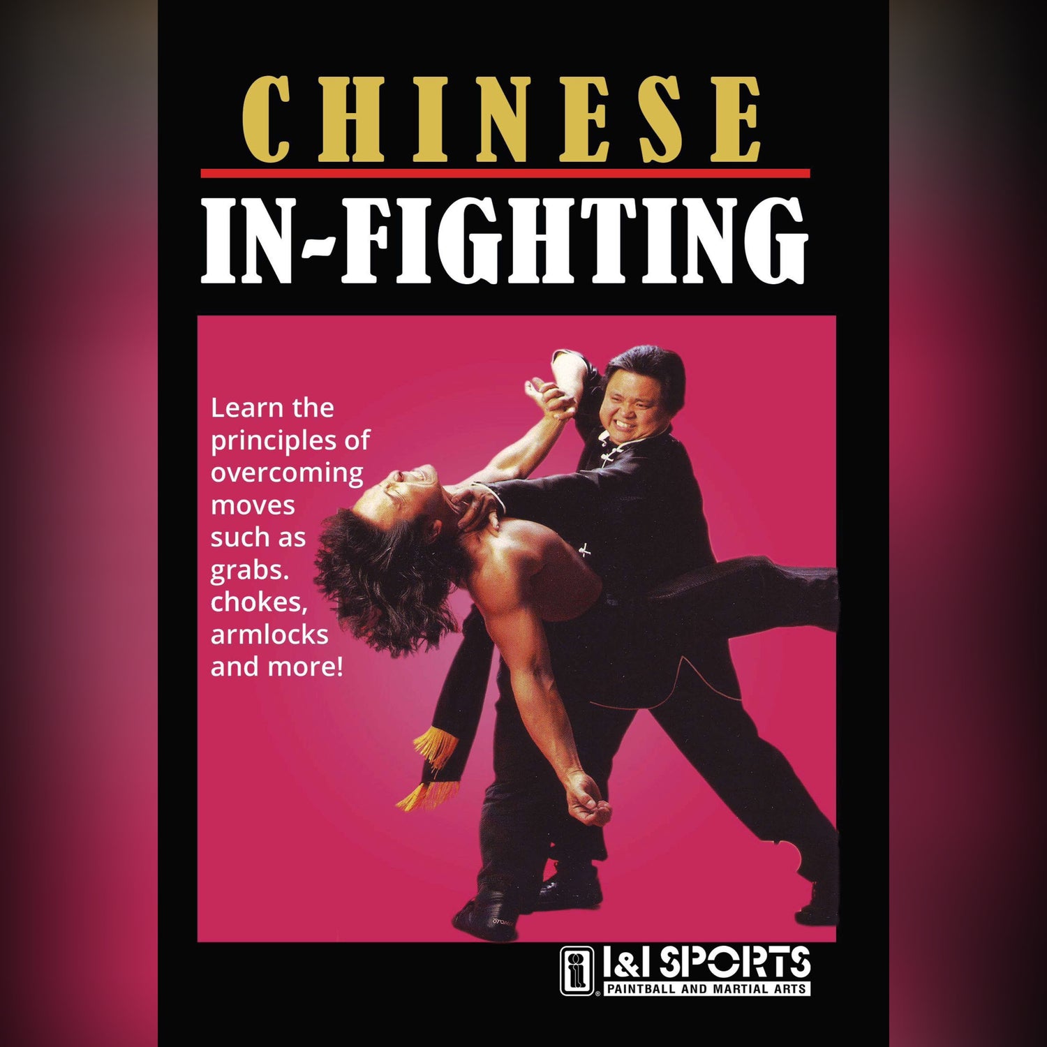 Chinese In-Fighting by Douglas Wong (On Demand)