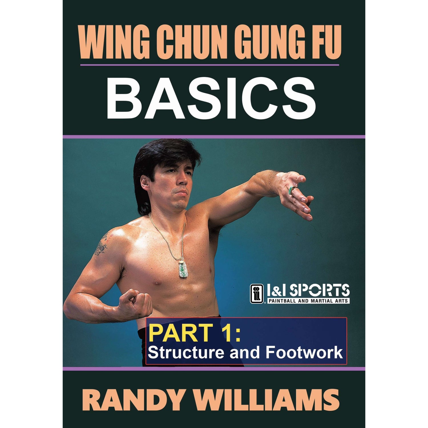 Wing Chun Gung Fu Basics 1 by Randy Williams (On Demand)