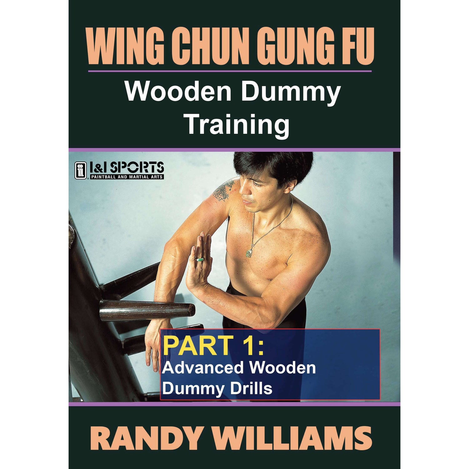 Wing Chun Gung-Fu Wooden Dummy 1 by Randy Williams (On Demand)