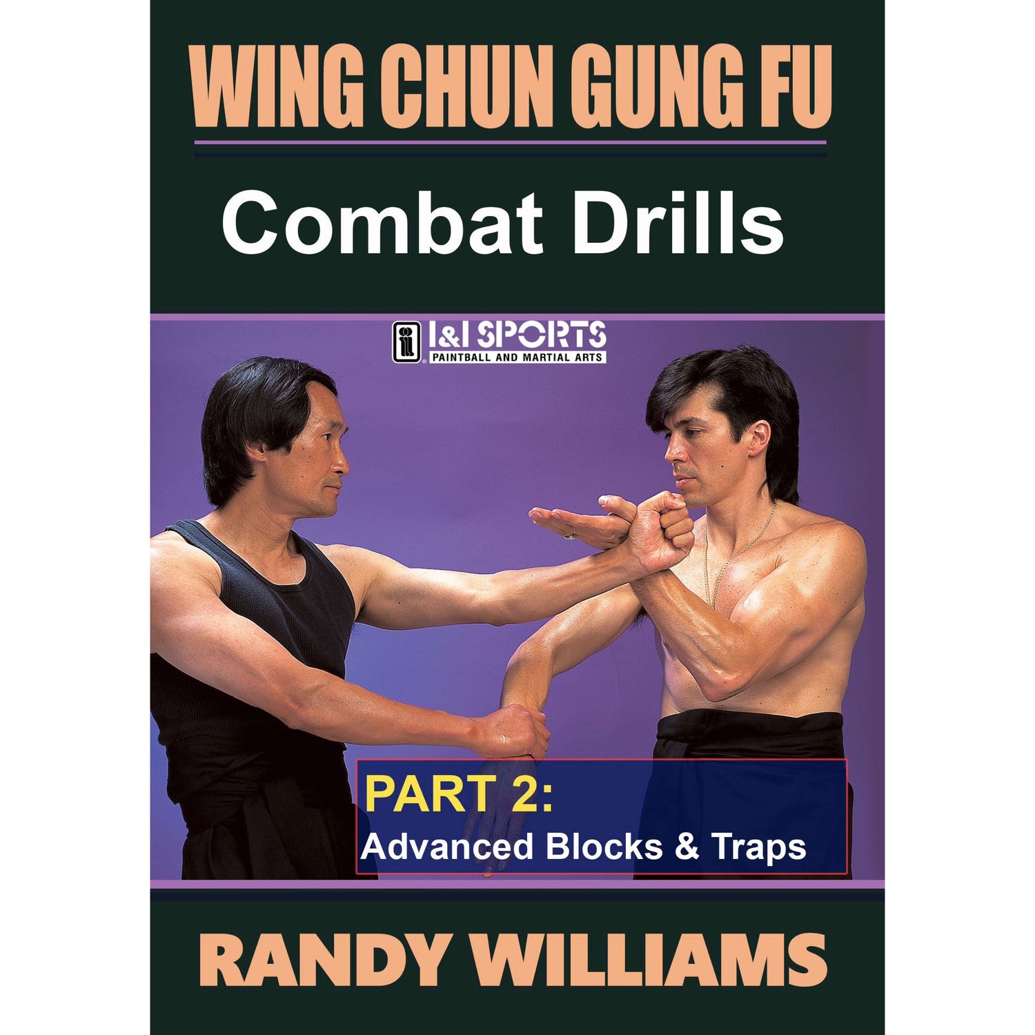 Wing Chun Combat Drills 2 Adv Block Randy Williams (On Demand)