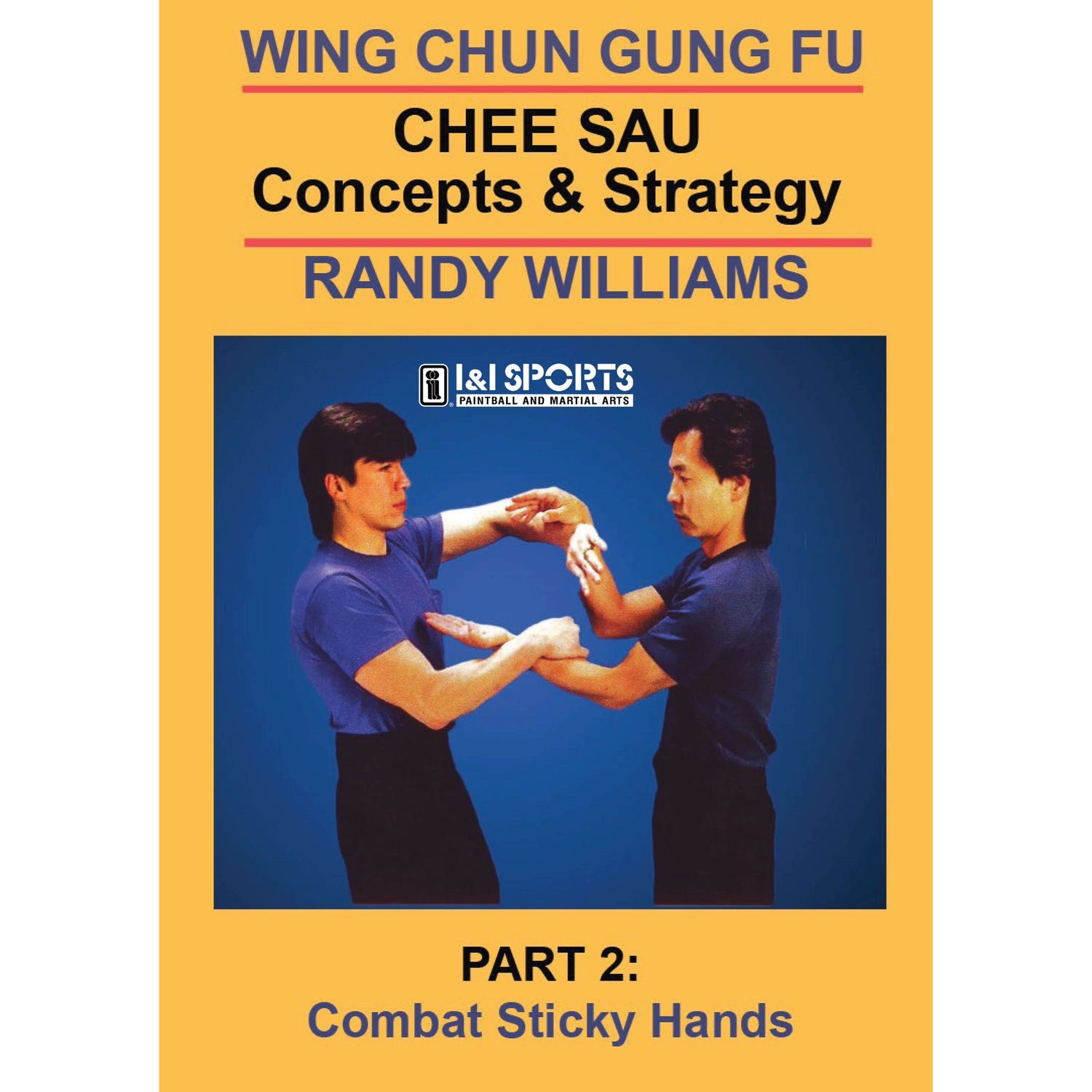 Wing Chun Chee Sau Concepts 2 by Randy Williams (On Demand)