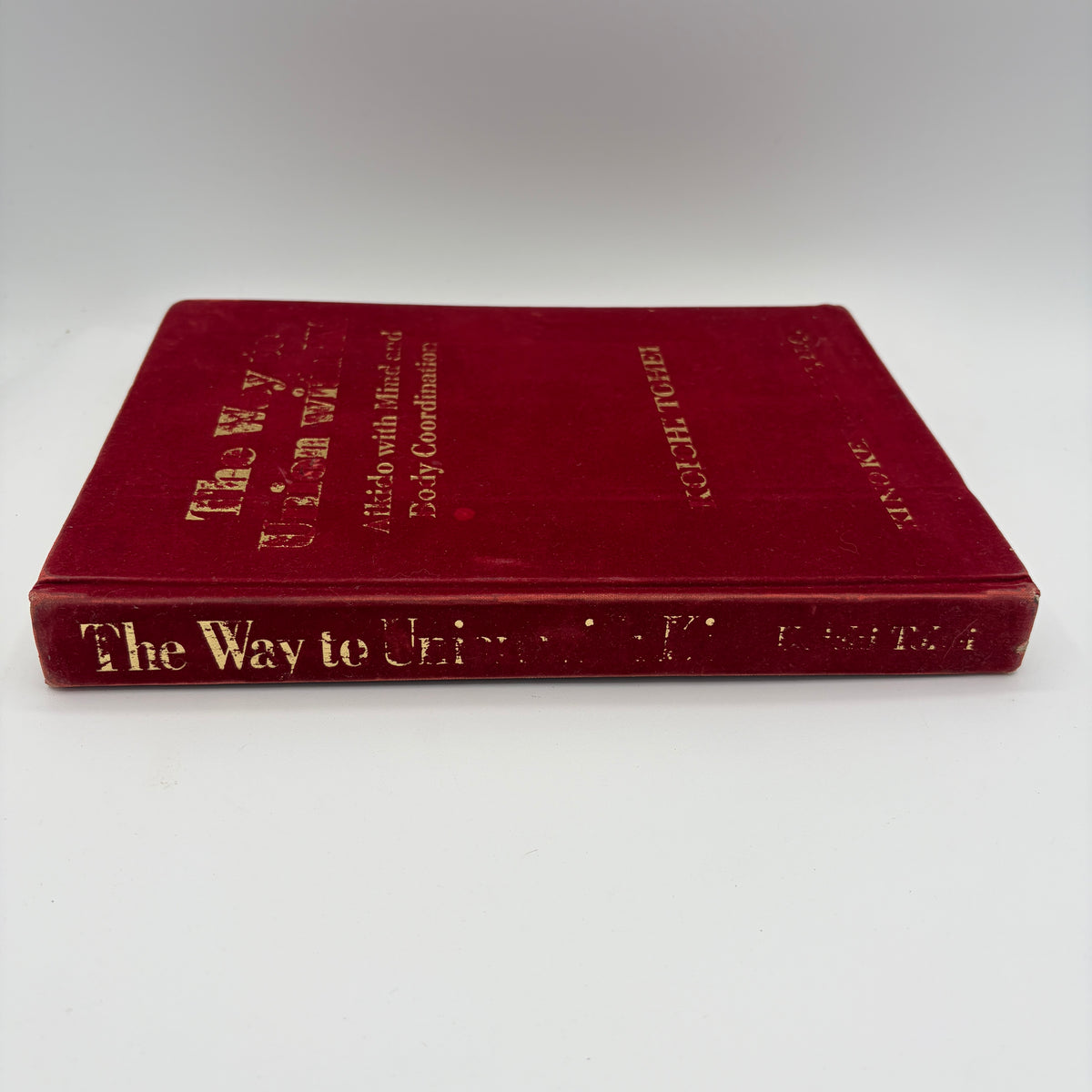 The Way to Union With Ki: Aikido with Mind & Body Coordination Book by Koichi Tohei (Hardcover)(SIGNED)(Preowned)