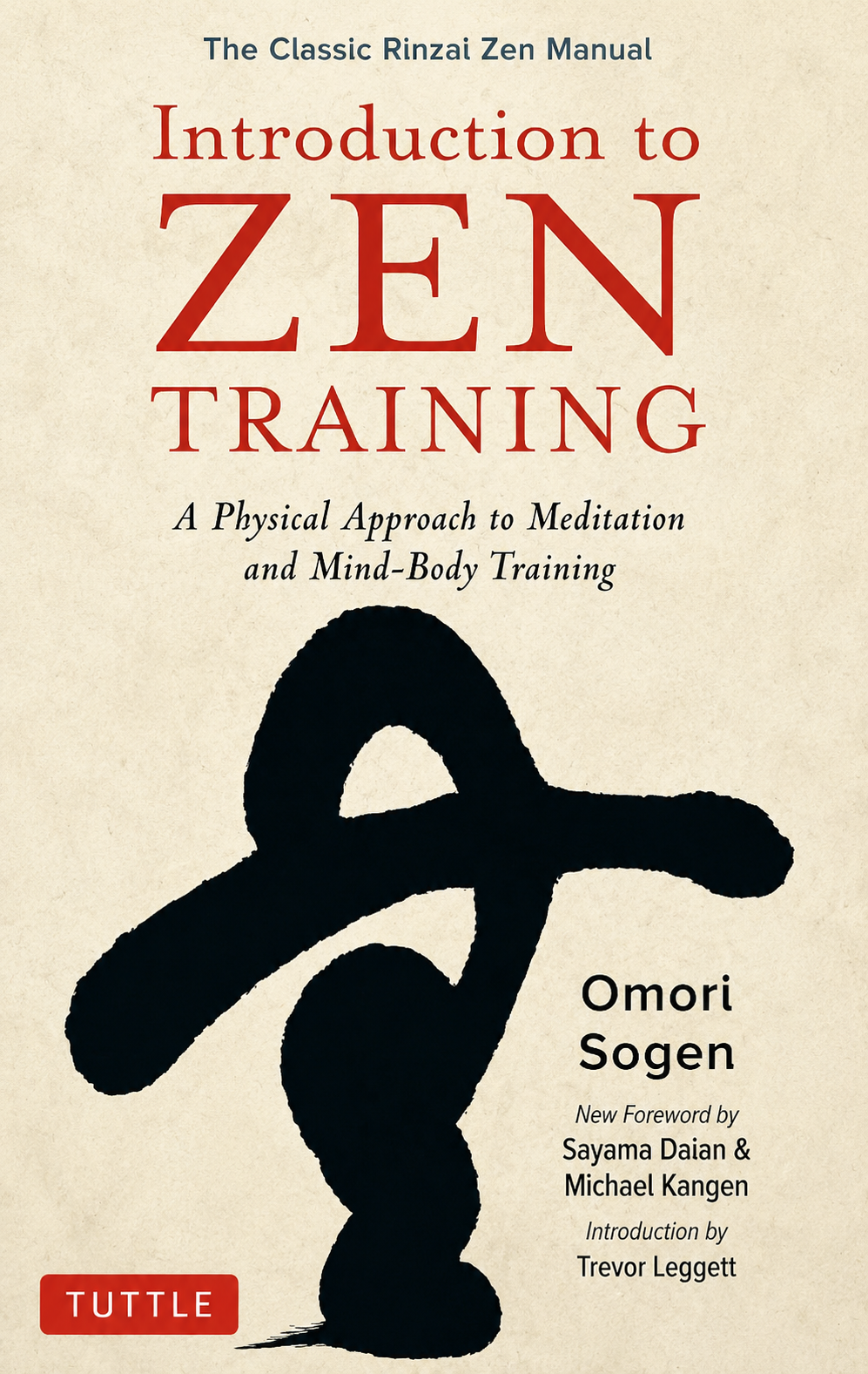 Introduction to Zen Training: A Physical Approach to Meditation and Mind-Body Training (The Classic Rinzai Zen Manual) Book by Omori Sogen