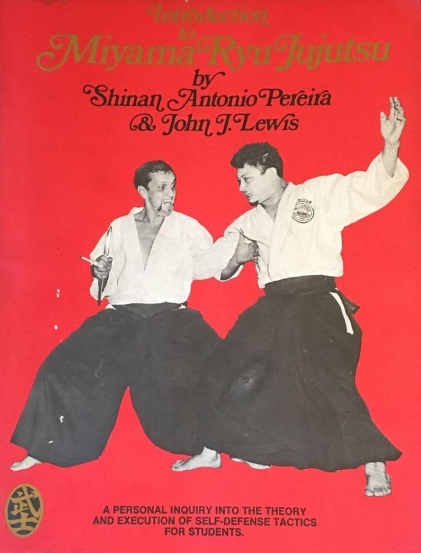 Intro to Miyama Ryu Jujutsu Book by Antonio Pereira & John Lewis (Preowned)