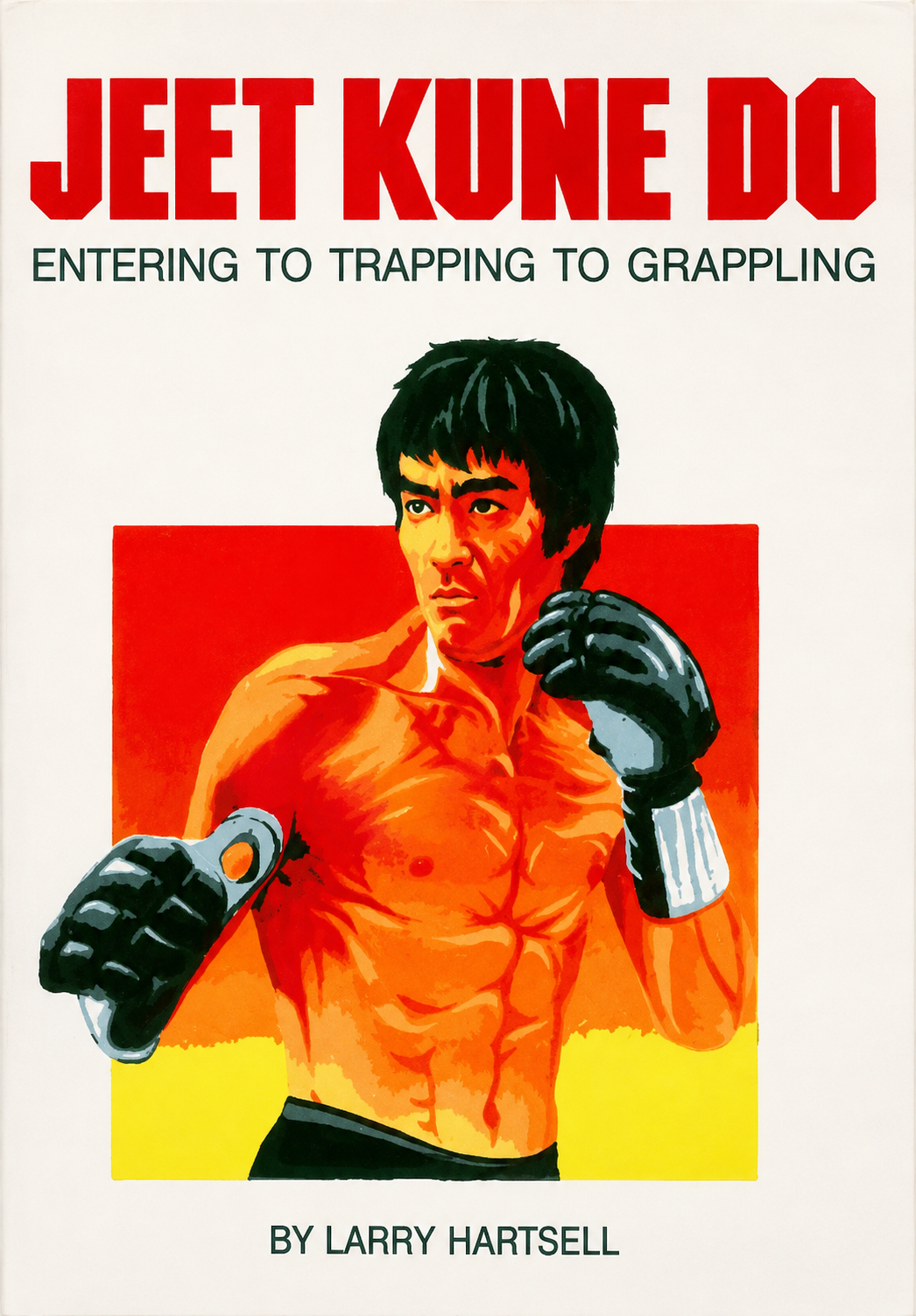 Jeet Kune Do Book 1: Entering to Trapping to Grappling by Larry Hartsell (Preowned)