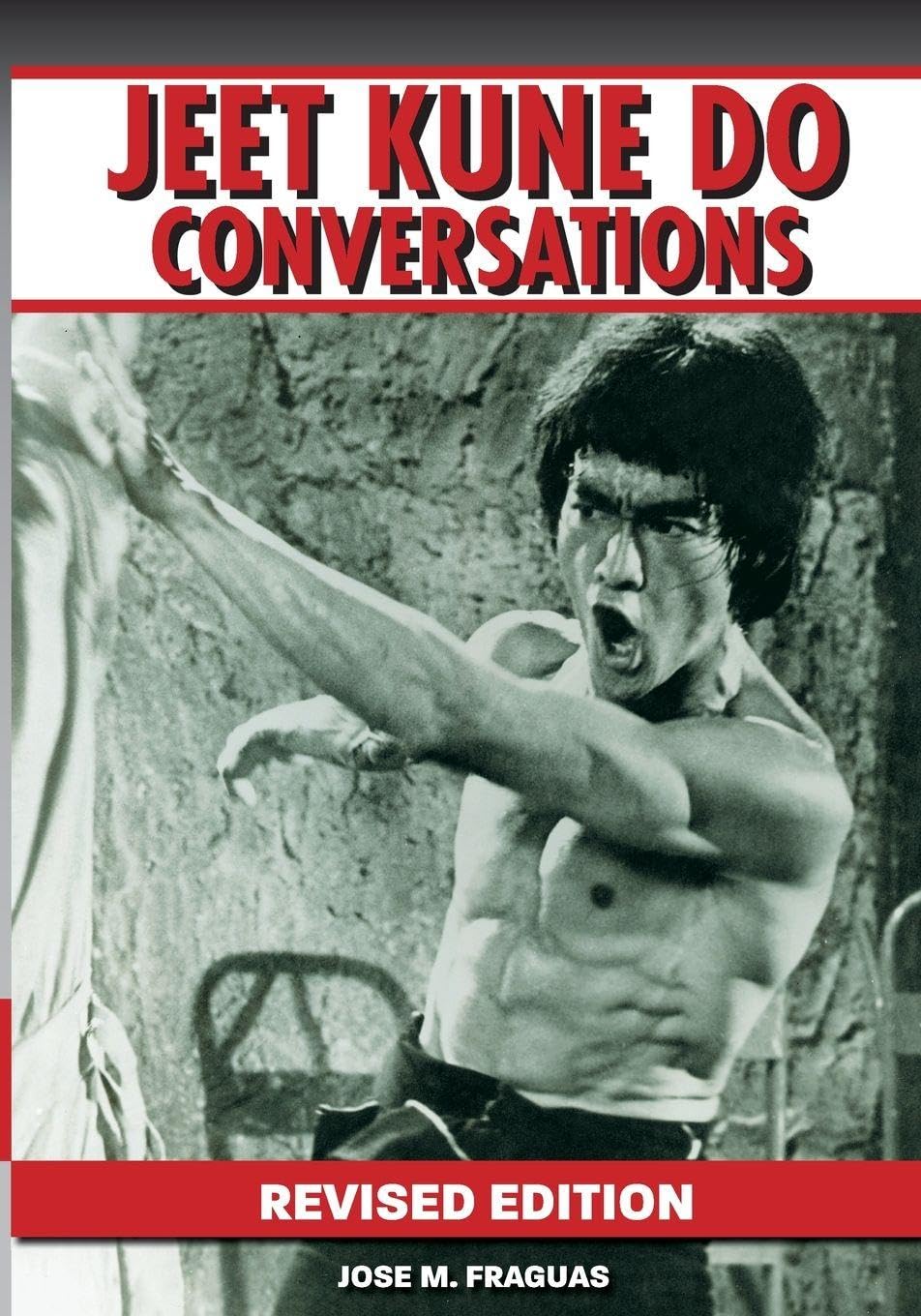 Jeet Kune Do Conversations Book by Jose Fraguas (Revised Edition)