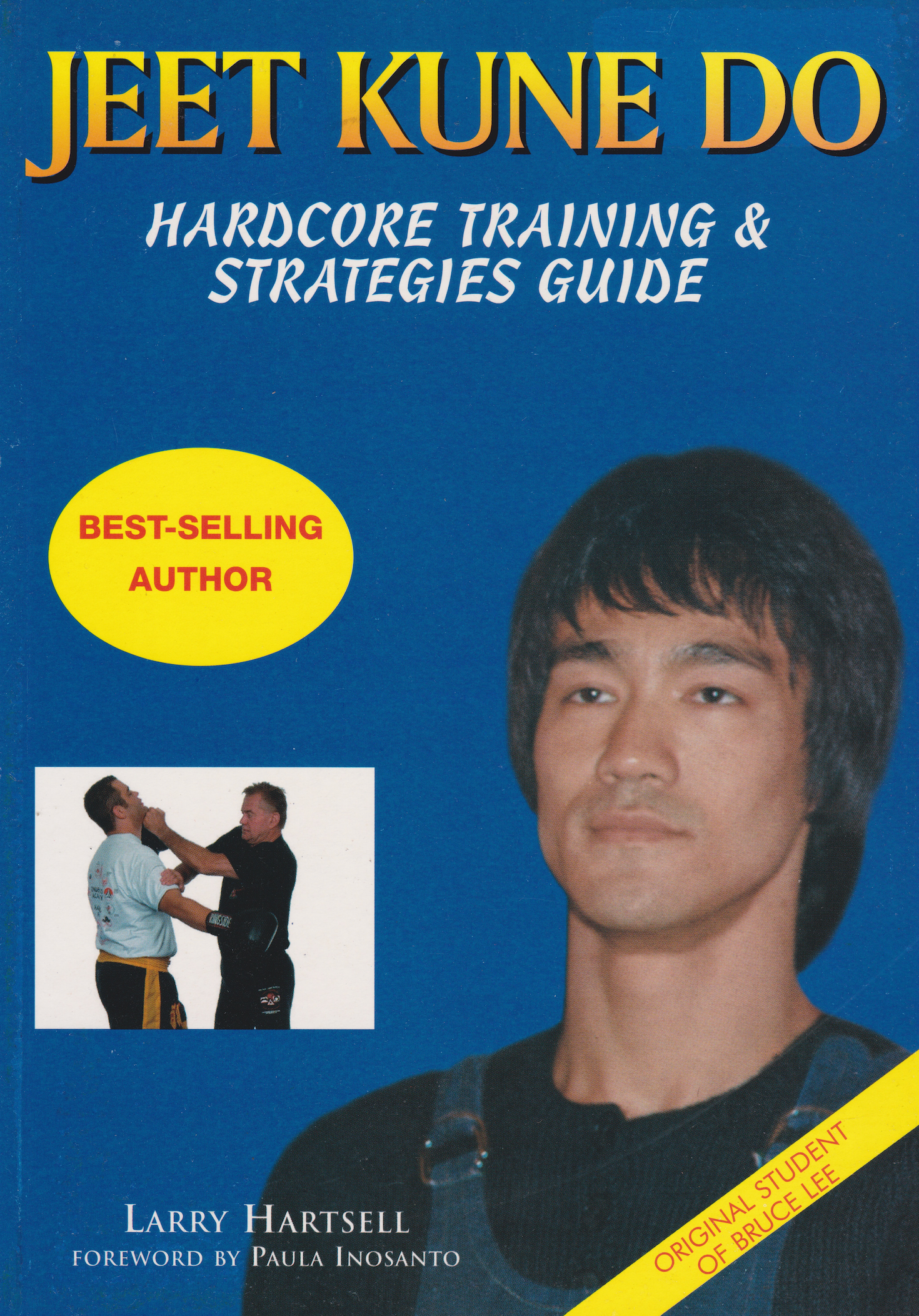 Jeet Kune Do: Hardcore Training & Strategies Guide Book by Larry Hartsell