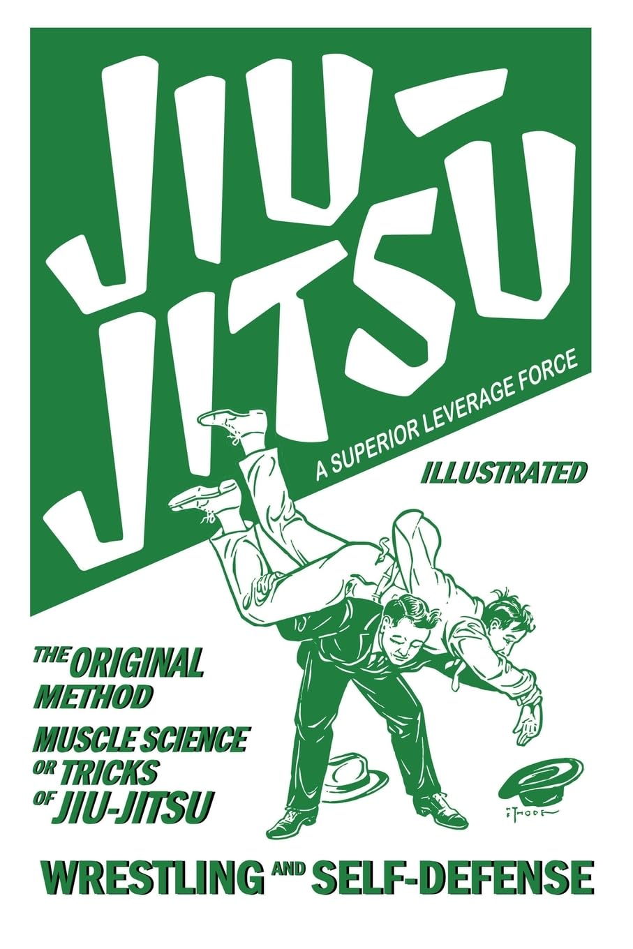 Jiu-Jitsu: A Superior Leverage Force: Muscle Science Tricks of Jiu Jitsu Book by Max Stein (Reprint)