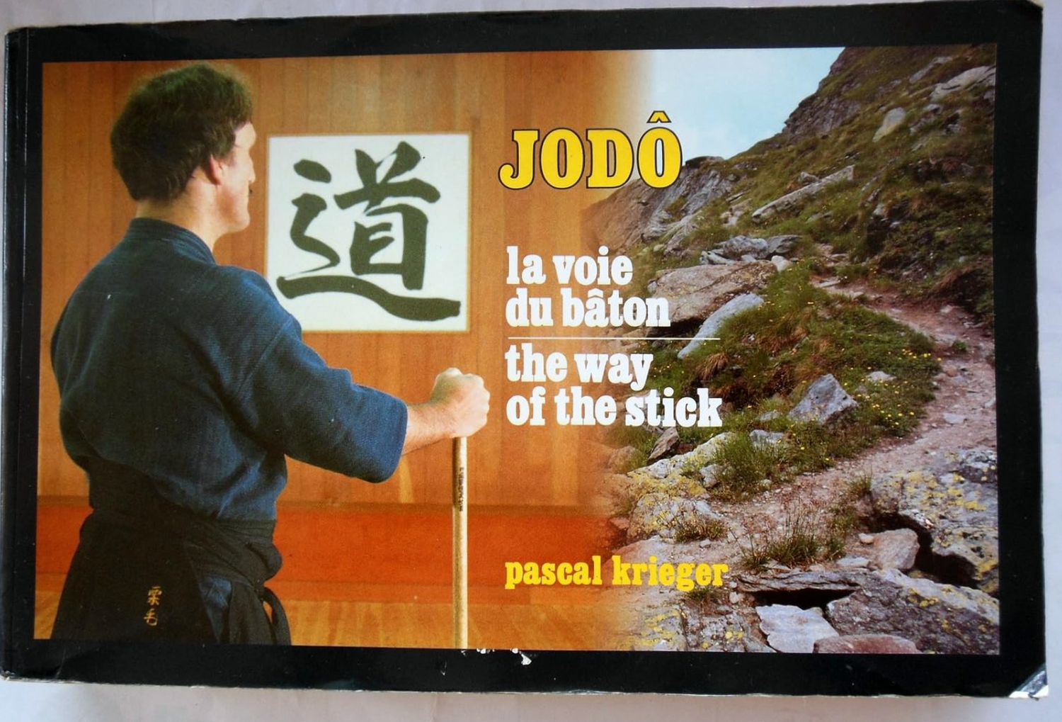 Jodo: The Way of the Stick Book by Pascal Krieger (Preowned)