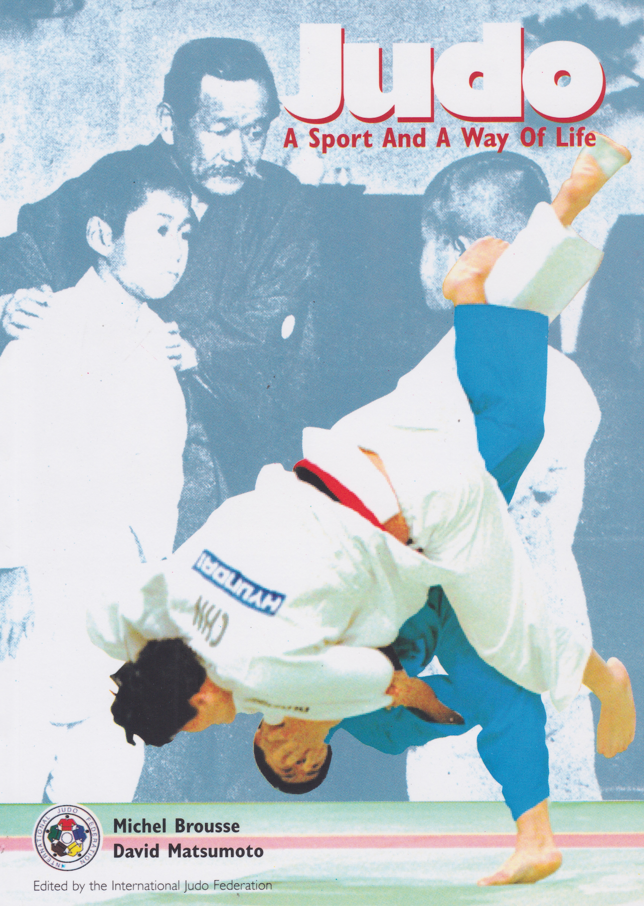 Judo-A Sport and a Way of Life Book by Michel Brousse & David Matsumoto