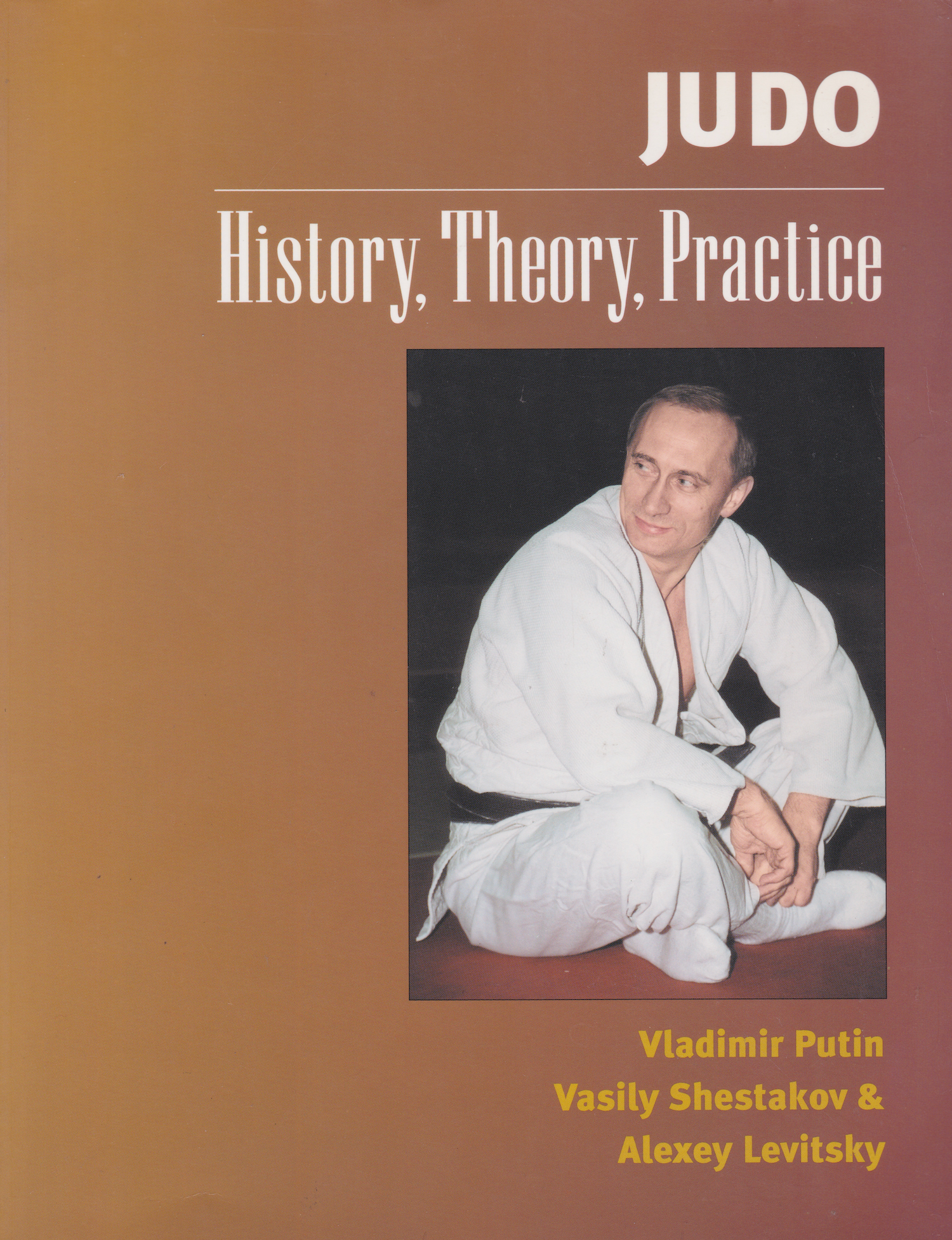 Judo History, Theory, Practice Book by Vladimir Putin (Preowned)