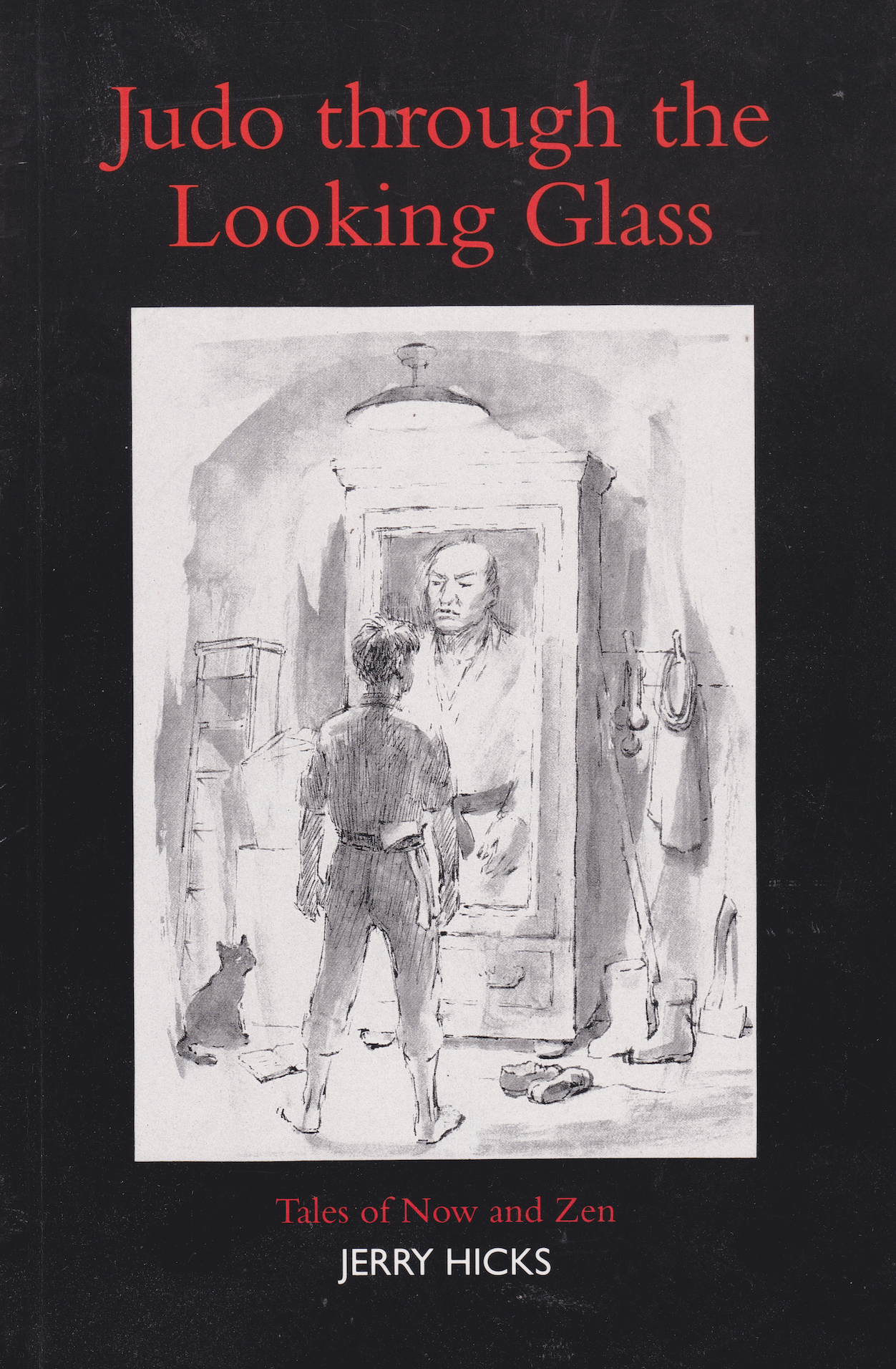 Judo Thorough The Looking Glass Book by Jerry Hicks
