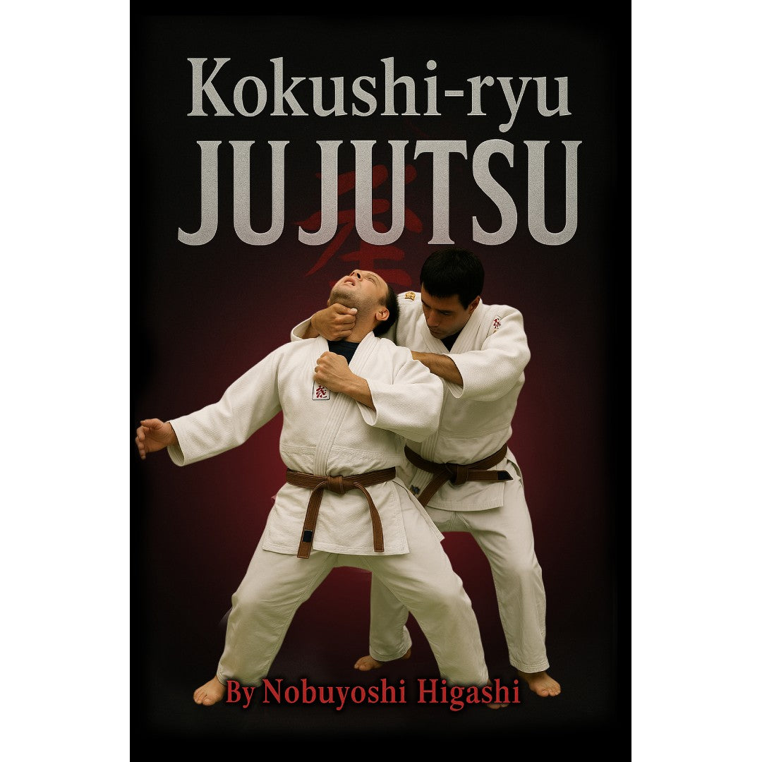 Kokushi Ryu Jujutsu Book by Nobuyoshi Higashi
