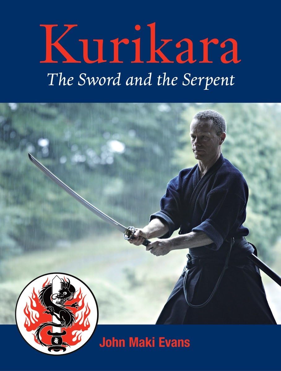 Kurikara: The Sword and the Serpent Book by John Maki Evans