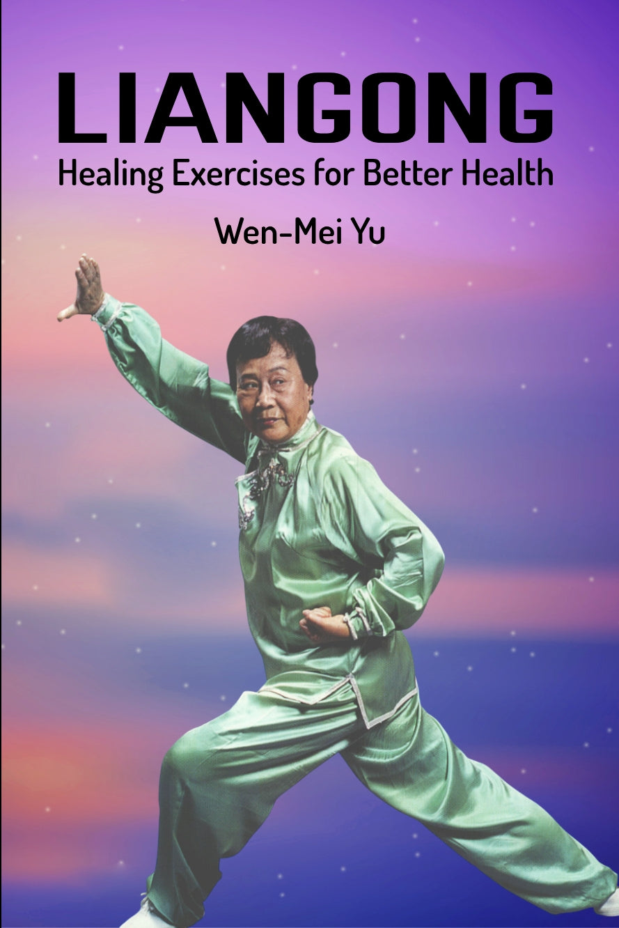 Liangong Healing Exercises Wen Mei Yu