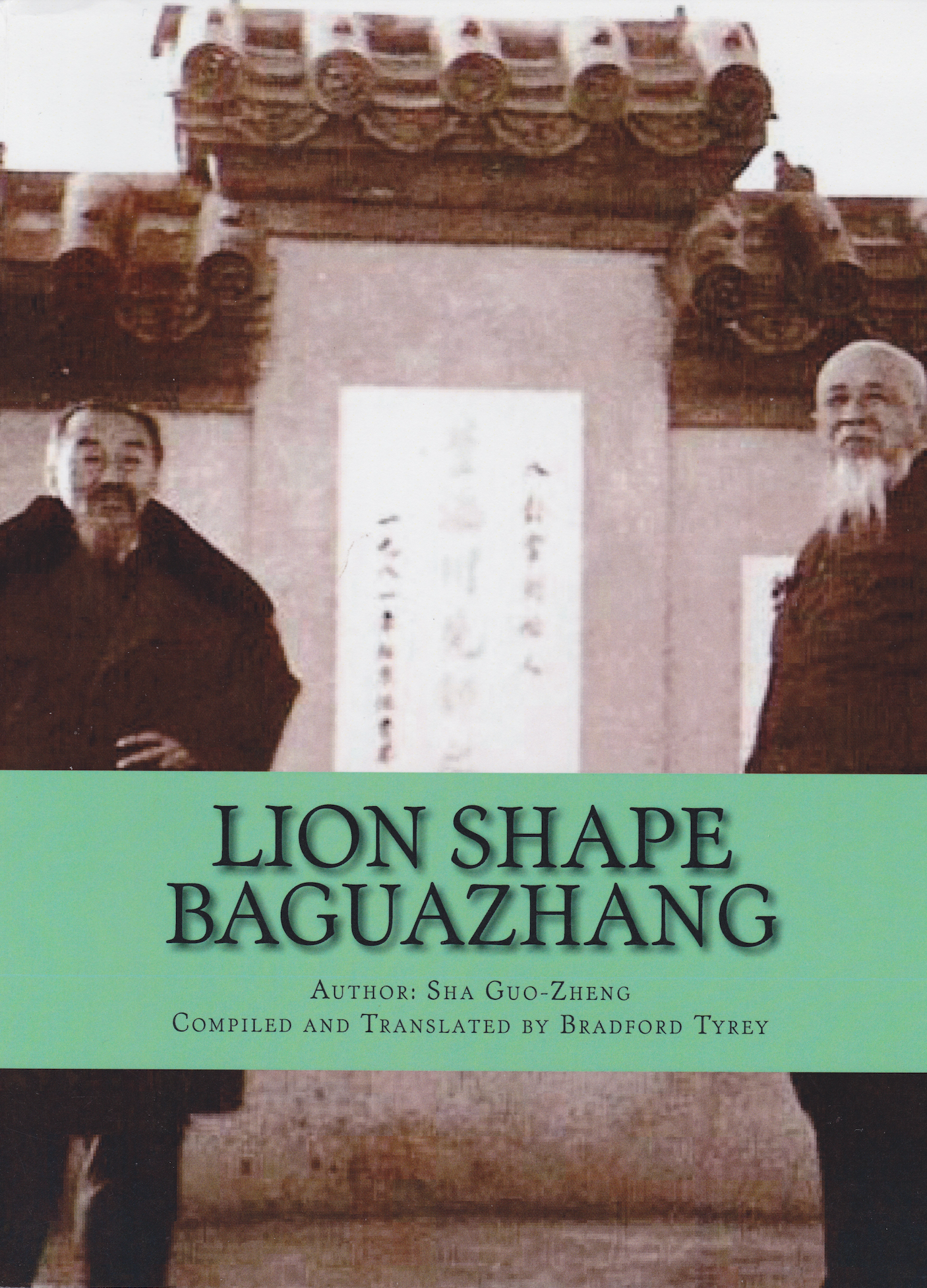 Lion Shape Baguazhang Book by Sha Guo Zheng