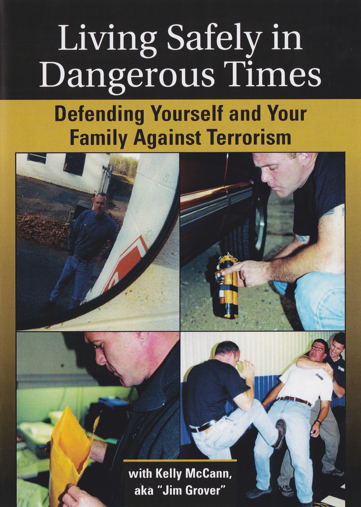 Living Safely in Dangerous Times: Defending Yourself & Your Family Against Terrorism DVD with Kelly McCann