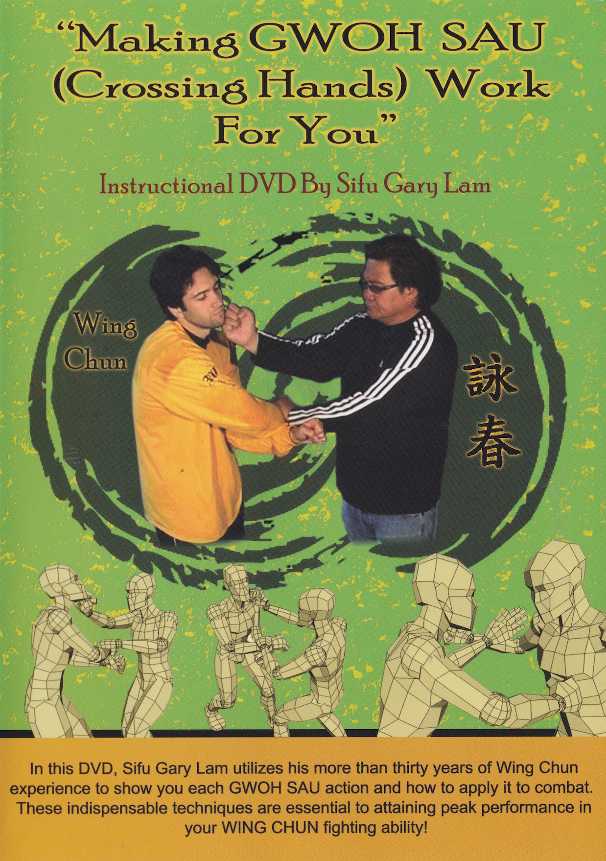 Making Gwoh Sau (Crossing Hands) Work For You DVD By Gary Lam