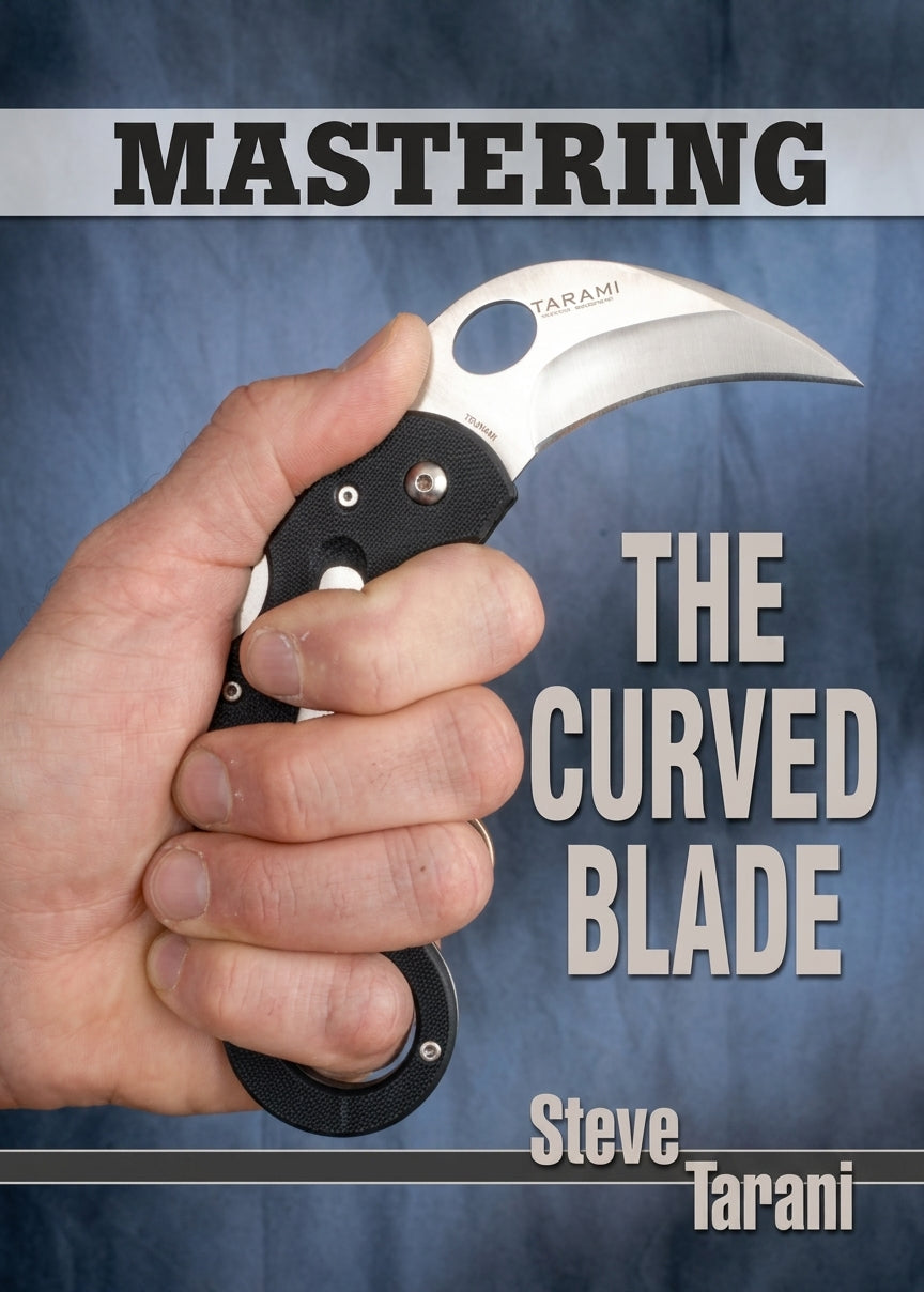 Mastering the Curved Blade Book by Steve Tarani