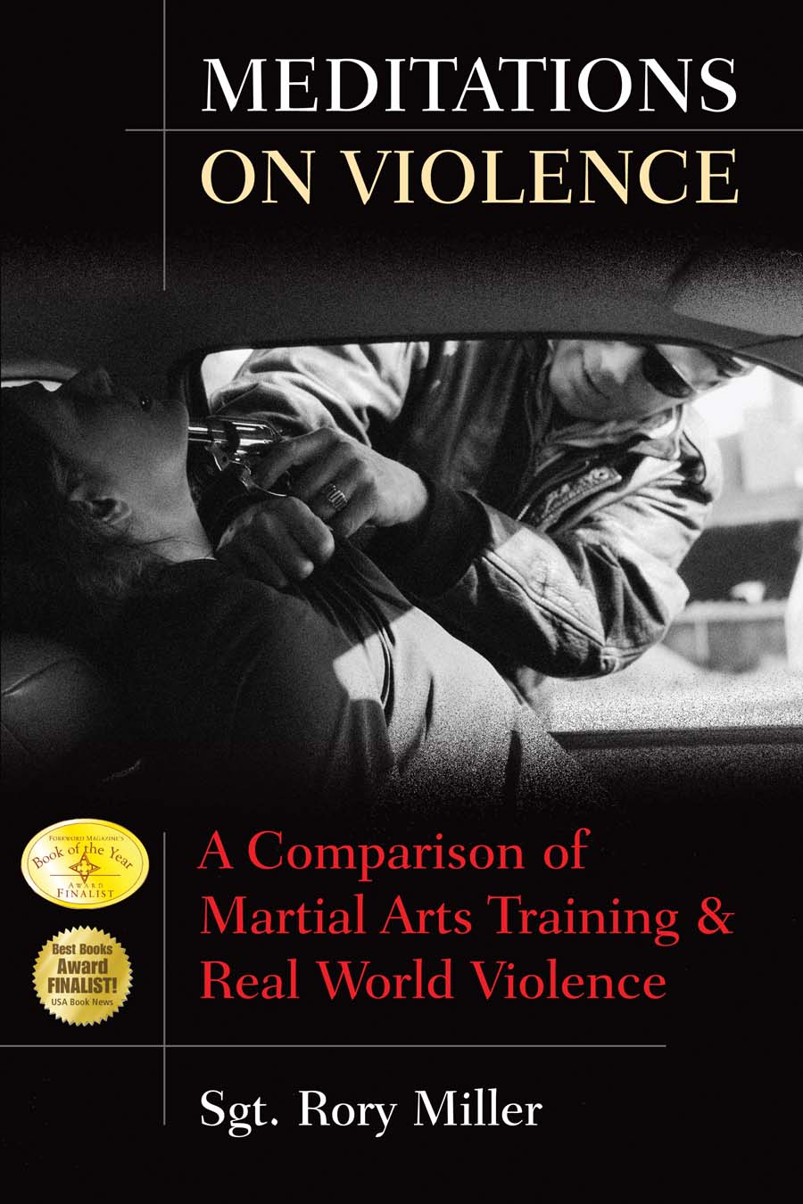 Meditations on Violence—A Comparison of Martial Arts Training and Real World Violence Book by Rory Miller