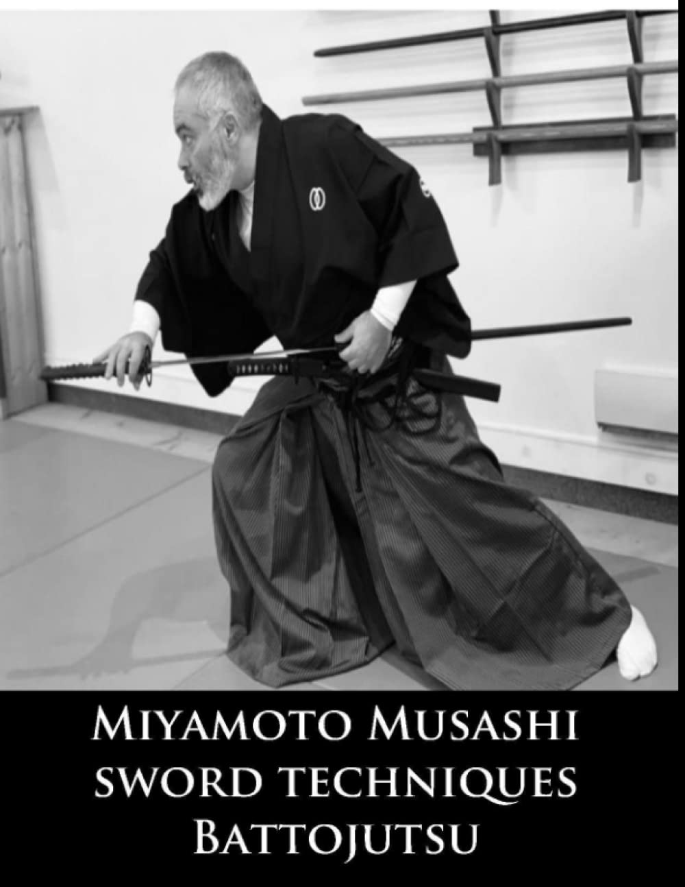 Miyamoto Musashi Battojutsu Techniques Book by Medhat Darwish