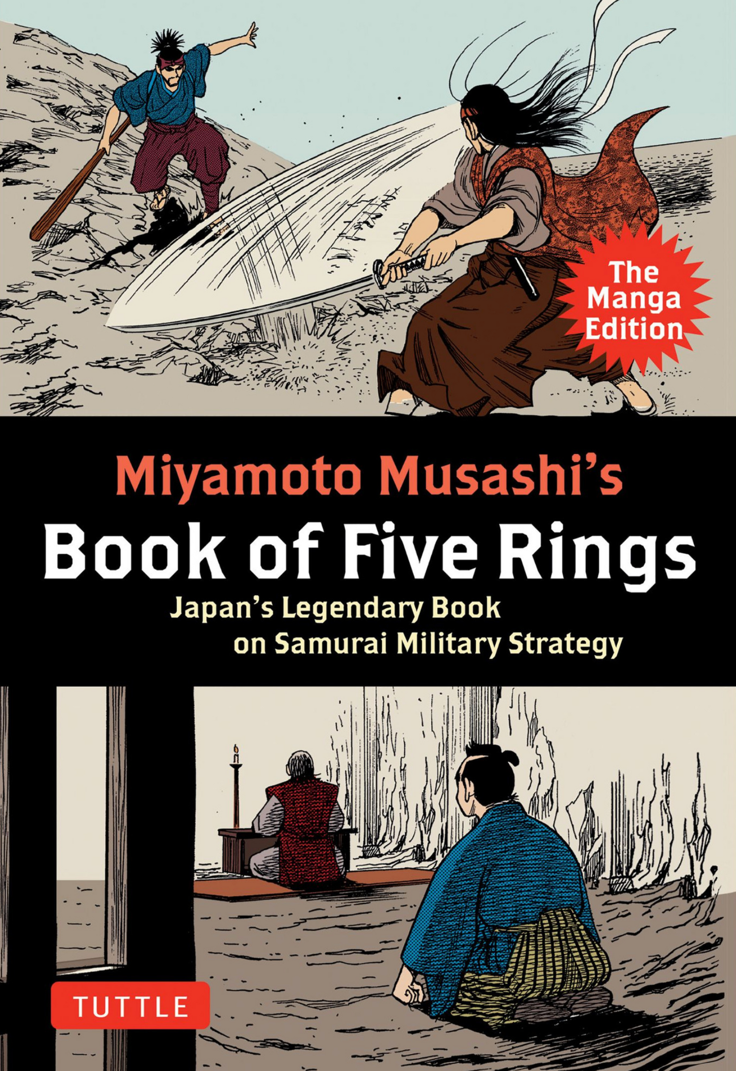 Miyamoto Musashi's Book of Five Rings: The Manga Edition: Japan's Legendary Book on Samurai Military Strategy by Koji Kondo