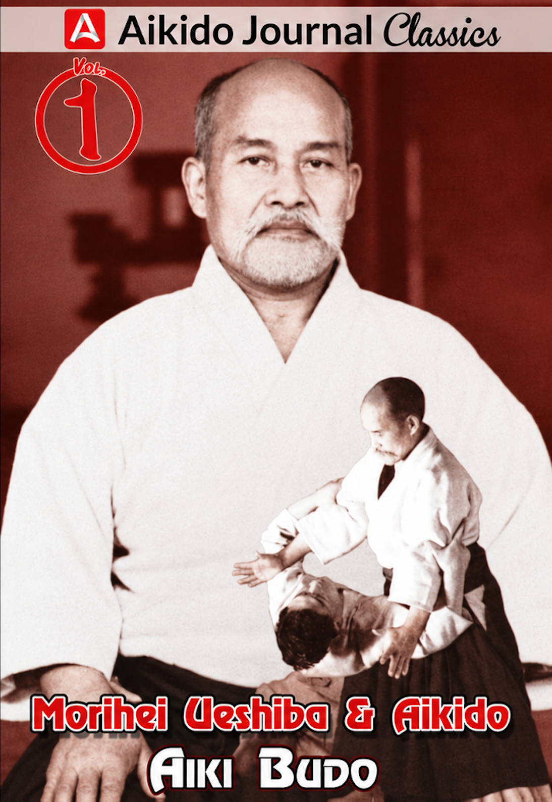 Morihei Ueshiba & Aikido 1 Aiki Budo DVD