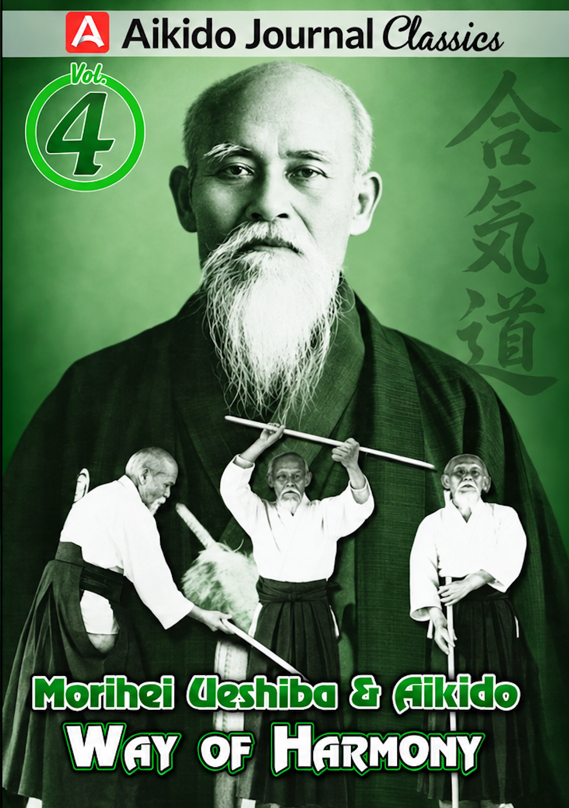 Morihei Ueshiba & Aikido 4 Way of Harmony DVD