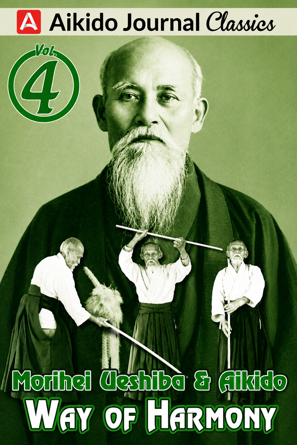 Morihei Ueshiba & Aikido 4: Way of Harmony DVD