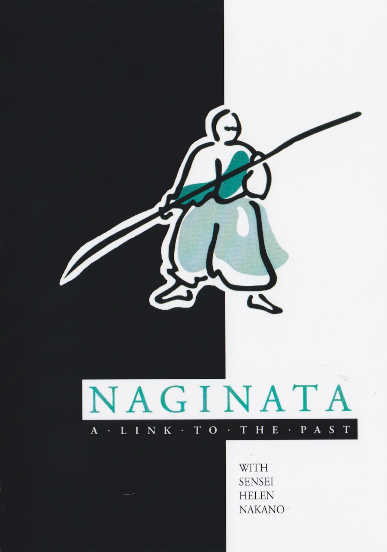 Naginata: A Link to the Past DVD by Helen Nakano