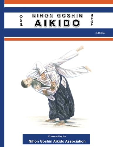 Nihon Goshin Aikido: The Art and Science of Self Defense Book (2nd Edition)
