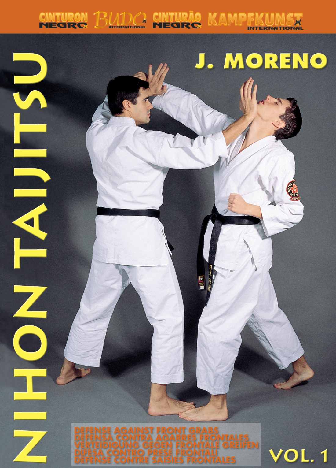Nihon Taijitsu Vol 1 Defense Against Front Grabs DVD with J Moreno