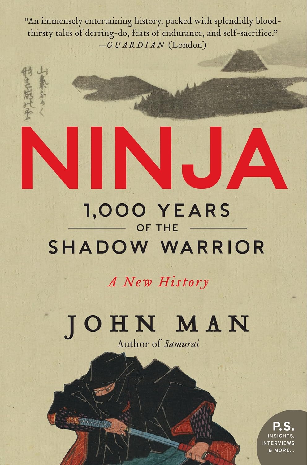 Ninja: 1,000 Years of the Shadow Warrior Book by John Man (Hardcover)