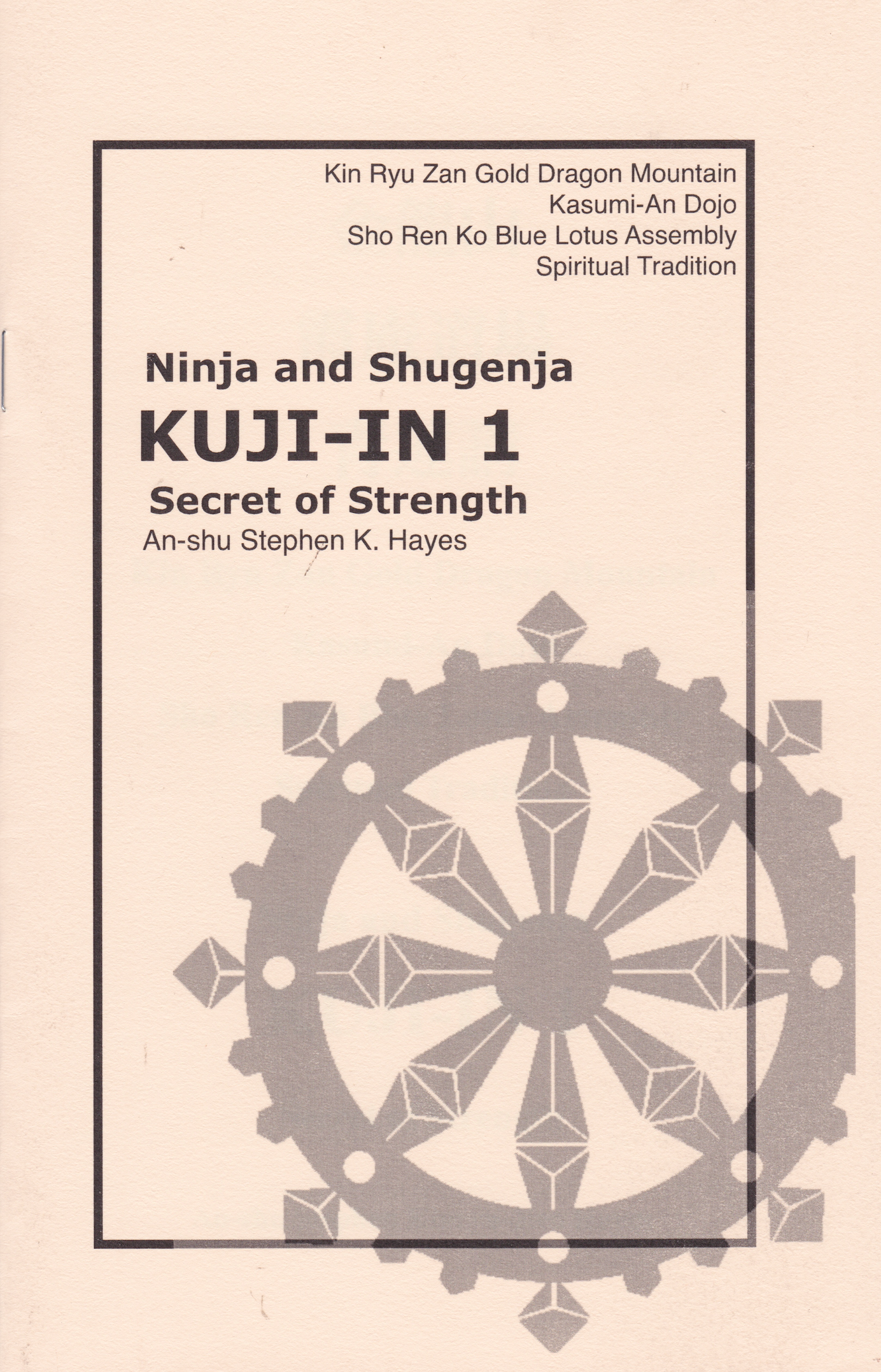 Ninja & Shugenja Kuji-In 1: Secret of Strength Book by Stephen Hayes