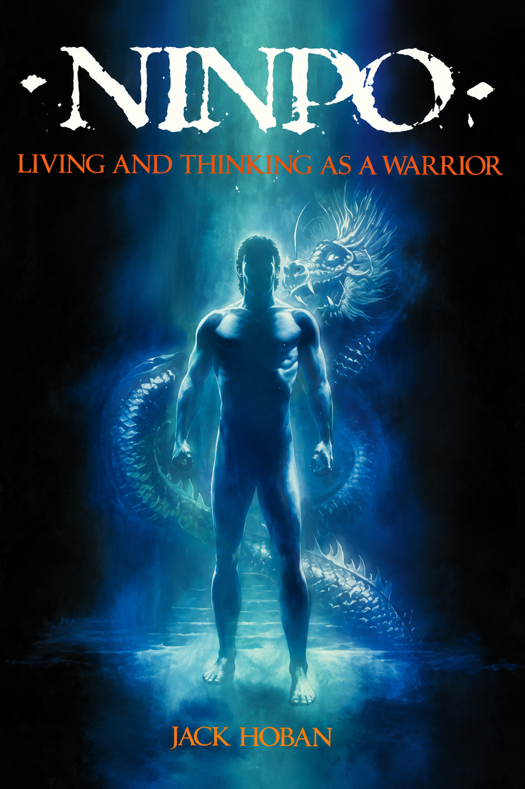 Ninpo: Living and Thinking as a Warrior Book by Jack Hoban (Preowned)