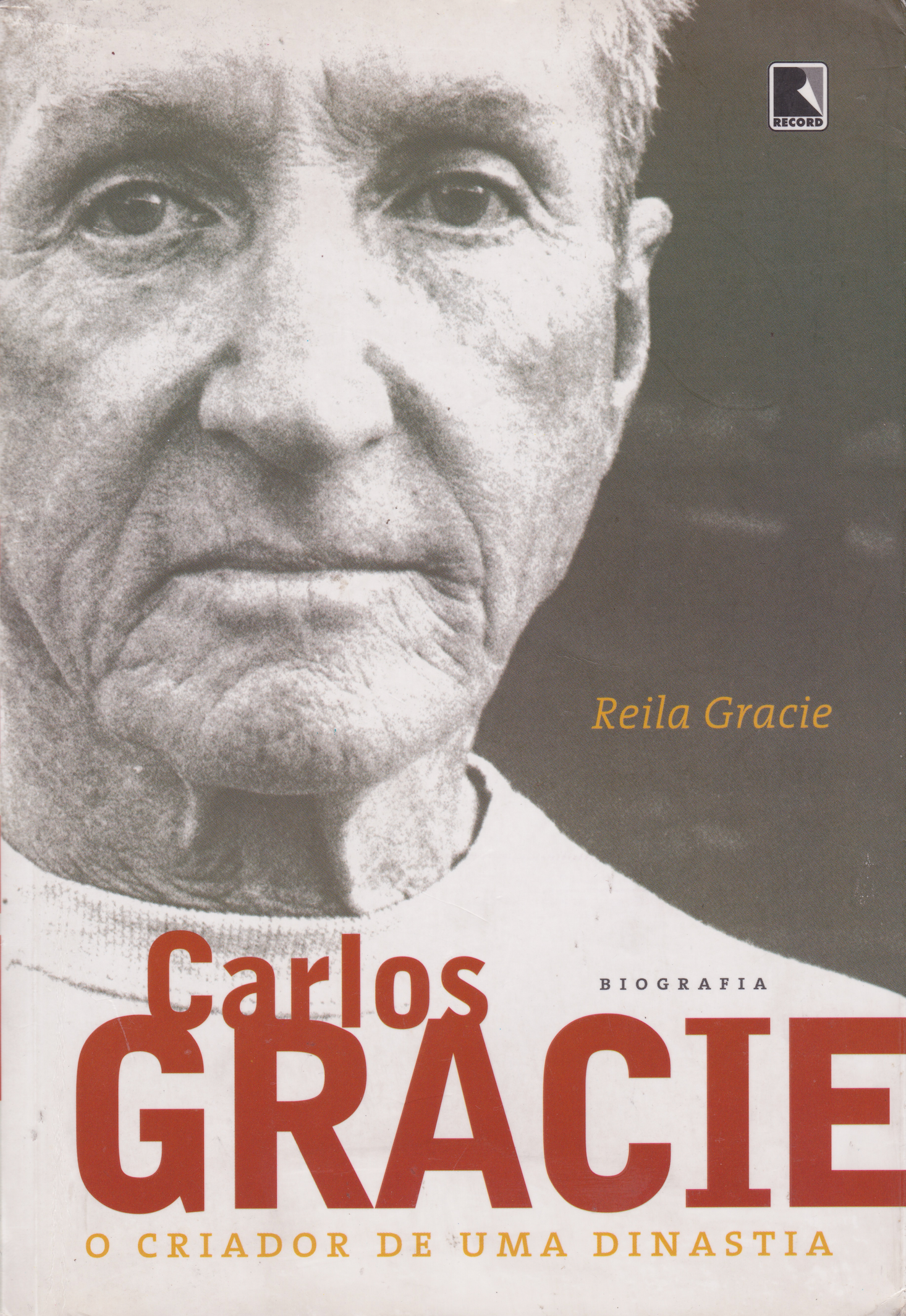 O Criador de uma Dinastia - Carlos Gracie Sr Biography Book by Reila Gracie (Preowned) (Portuguese)