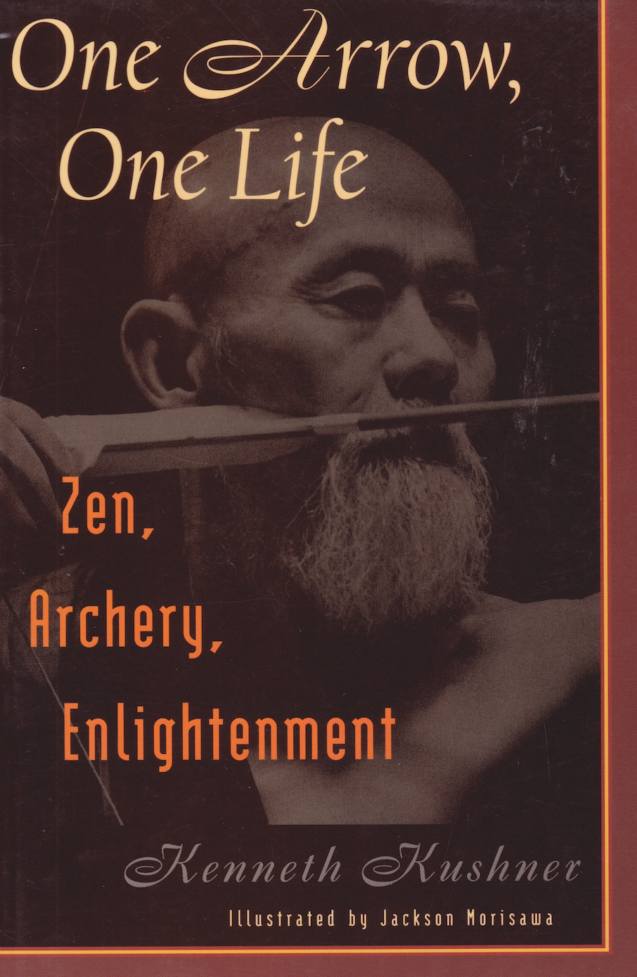 One Arrow, One Life Book by Kenneth Kushner (Preowned)