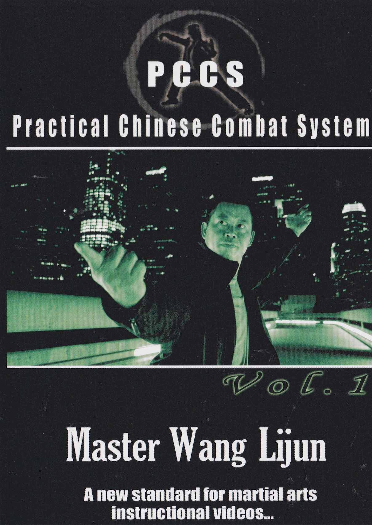 PCCS Practical Chinese Combat System DVD 1 by Wang Lijun