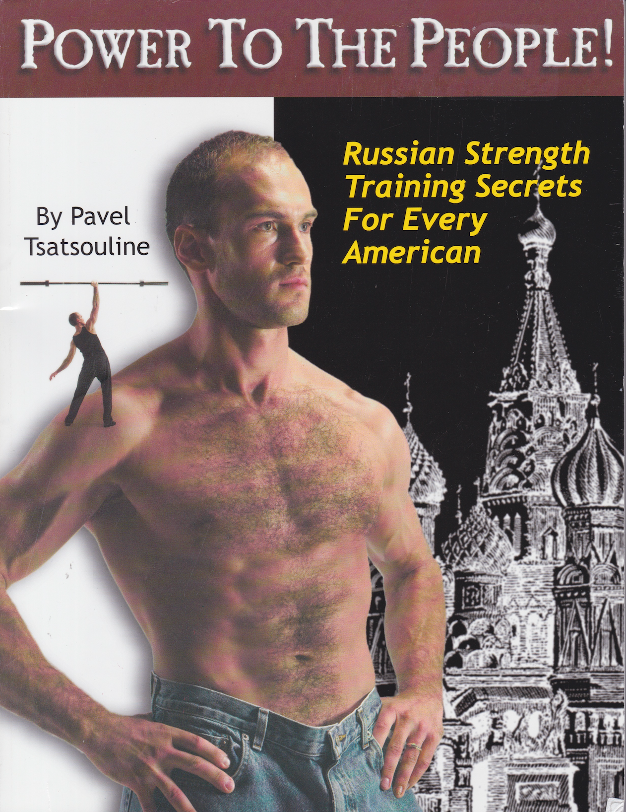 Power to the People! Russian Strength Training Secrets for Every American Book by Pavel Tsatsouline (Preowned)
