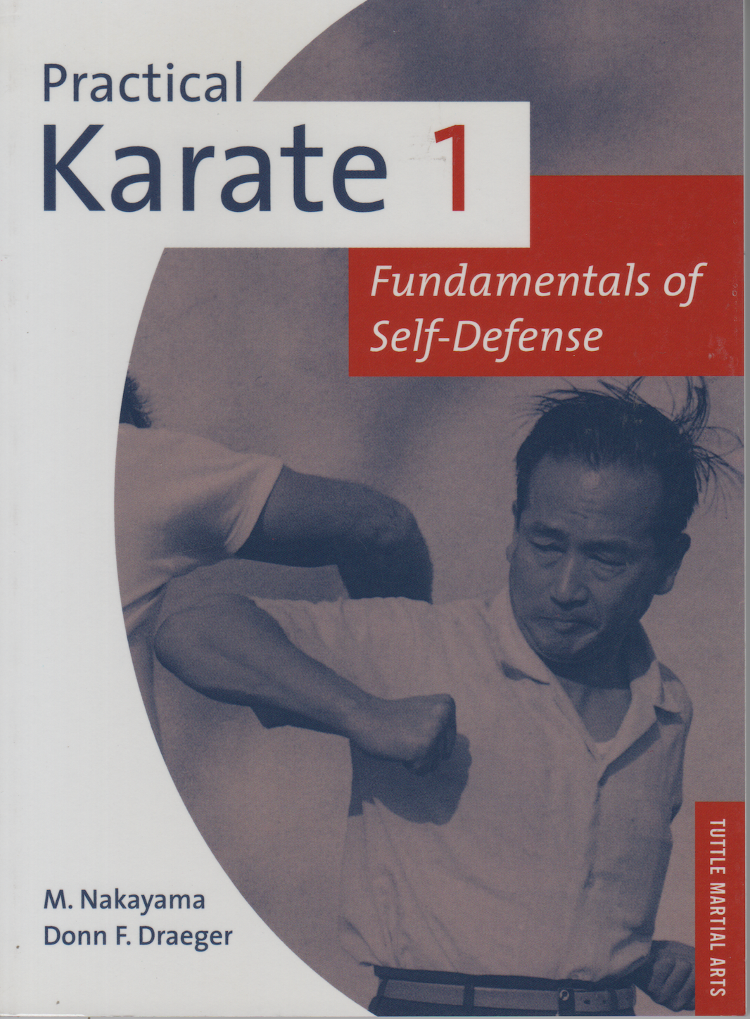Practical Karate Book 1: Fundamentals by Masatoshi Nakayama & Donn Draeger (1991 Edition)