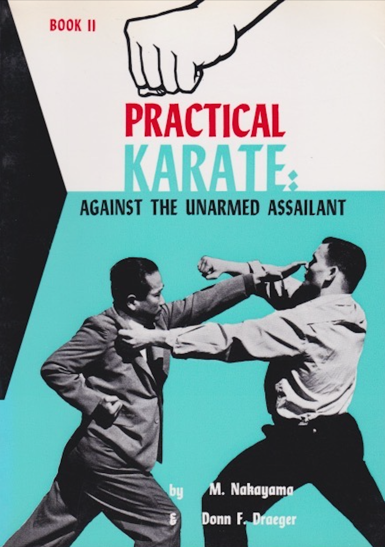 Practical Karate Book 2: Against the Unarmed Assailant by Masatoshi Nakayama & Donn Draeger (Preowned)