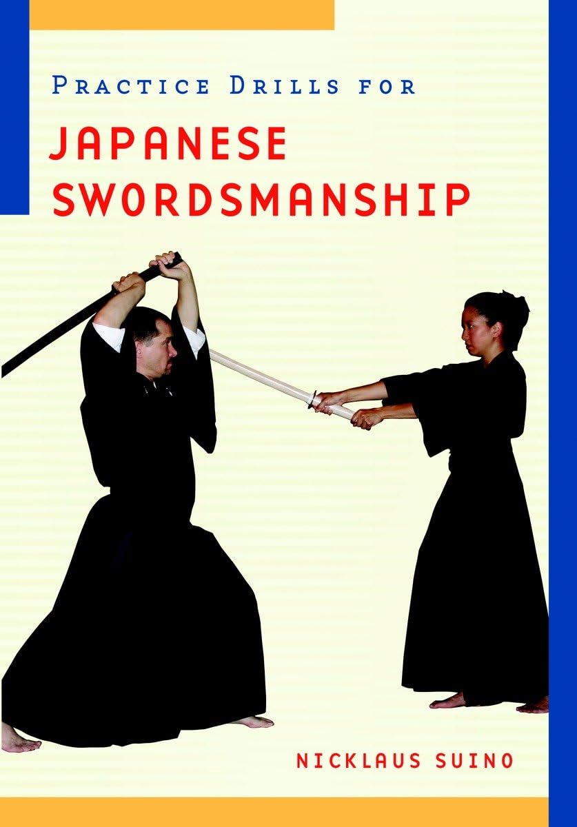 Practice Drills for Japanese Swordsmanship Book by Nicklaus Suino