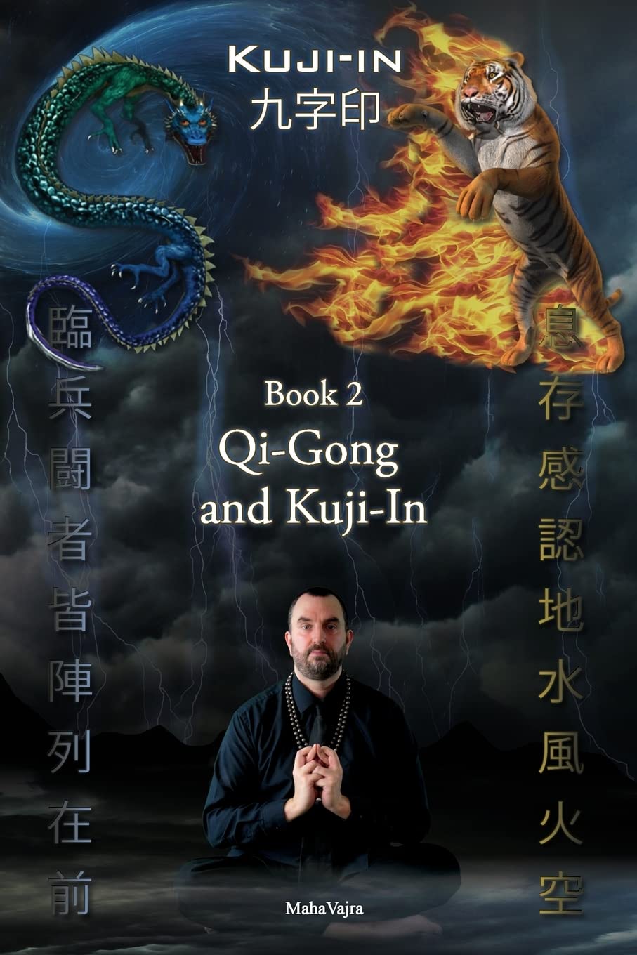 Kuji-In 2: Qi-Gong and Kuji-In Book by Maha Vajra
