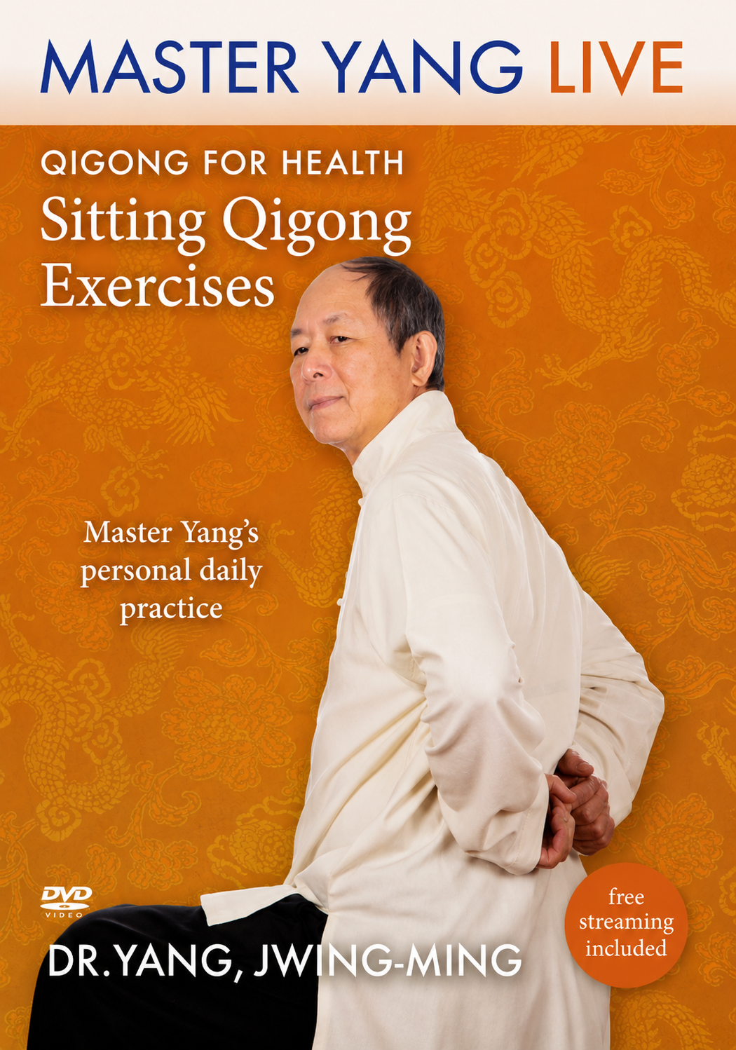 Qigong for Health: Sitting Qigong Exercises MASTER YANG LIVE DVD with Dr. Yang, Jwing-Ming