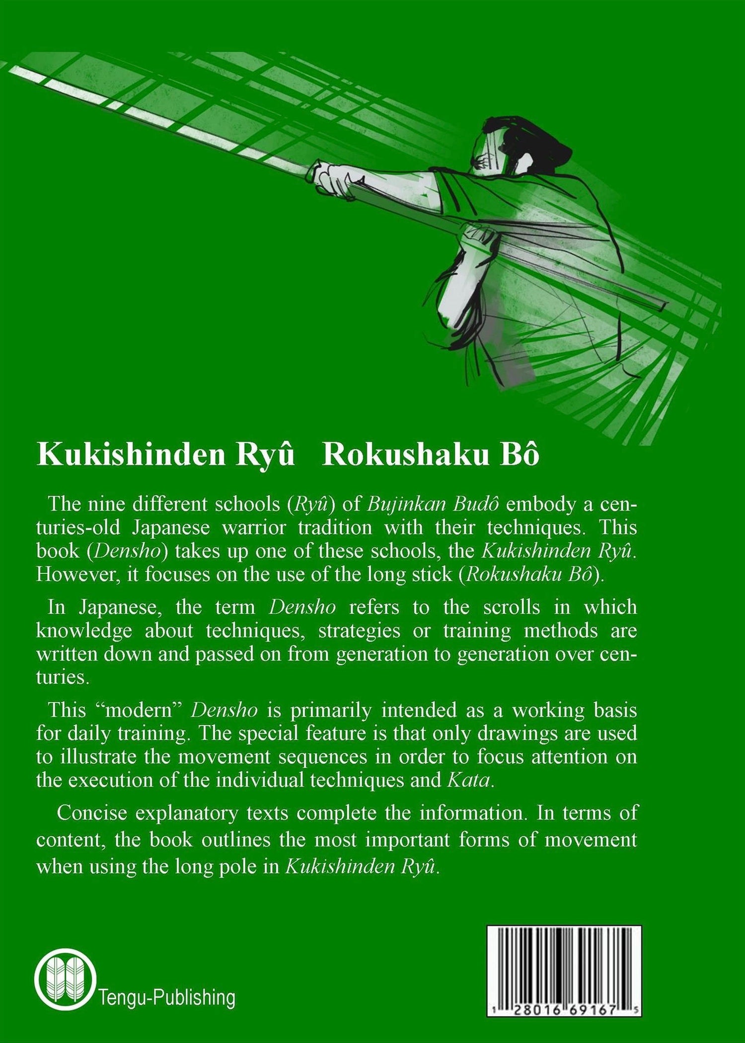 Bujinkan Budo Densho Book 8 Kukishinden Ryu Rokushaku Bo by Carsten Kuhn