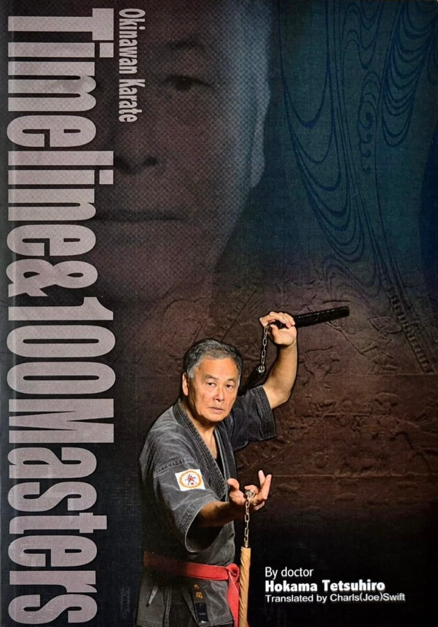 Okinawa Karate Timeline and 100 Masters Book by Tetsuhiro Hokama