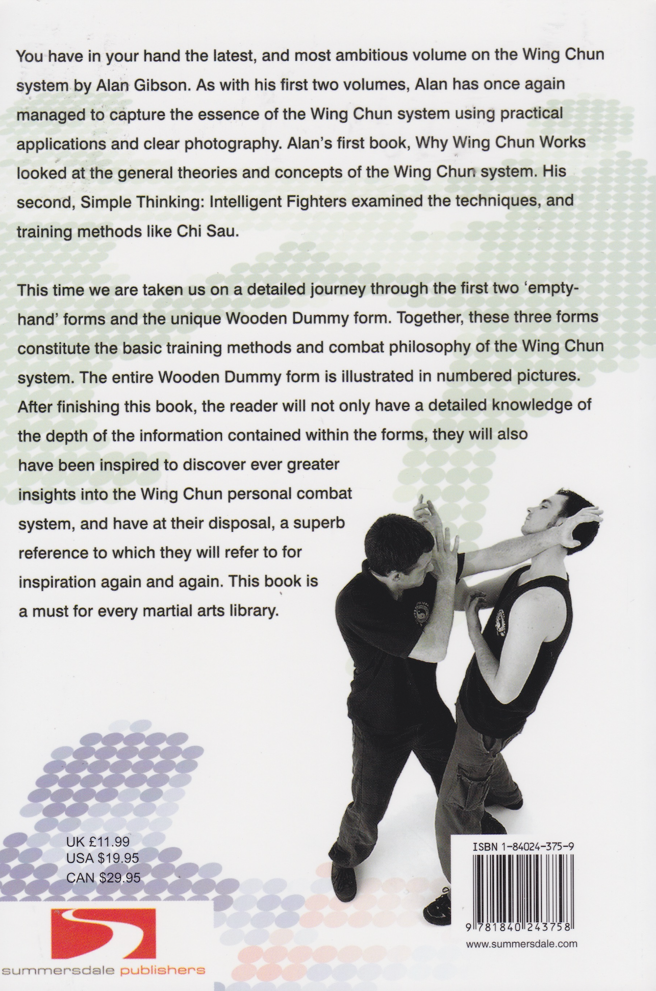 Why Wing Chun Works Book 3: The Wing Chun Forms Combat Textbooks by Alan Gibson