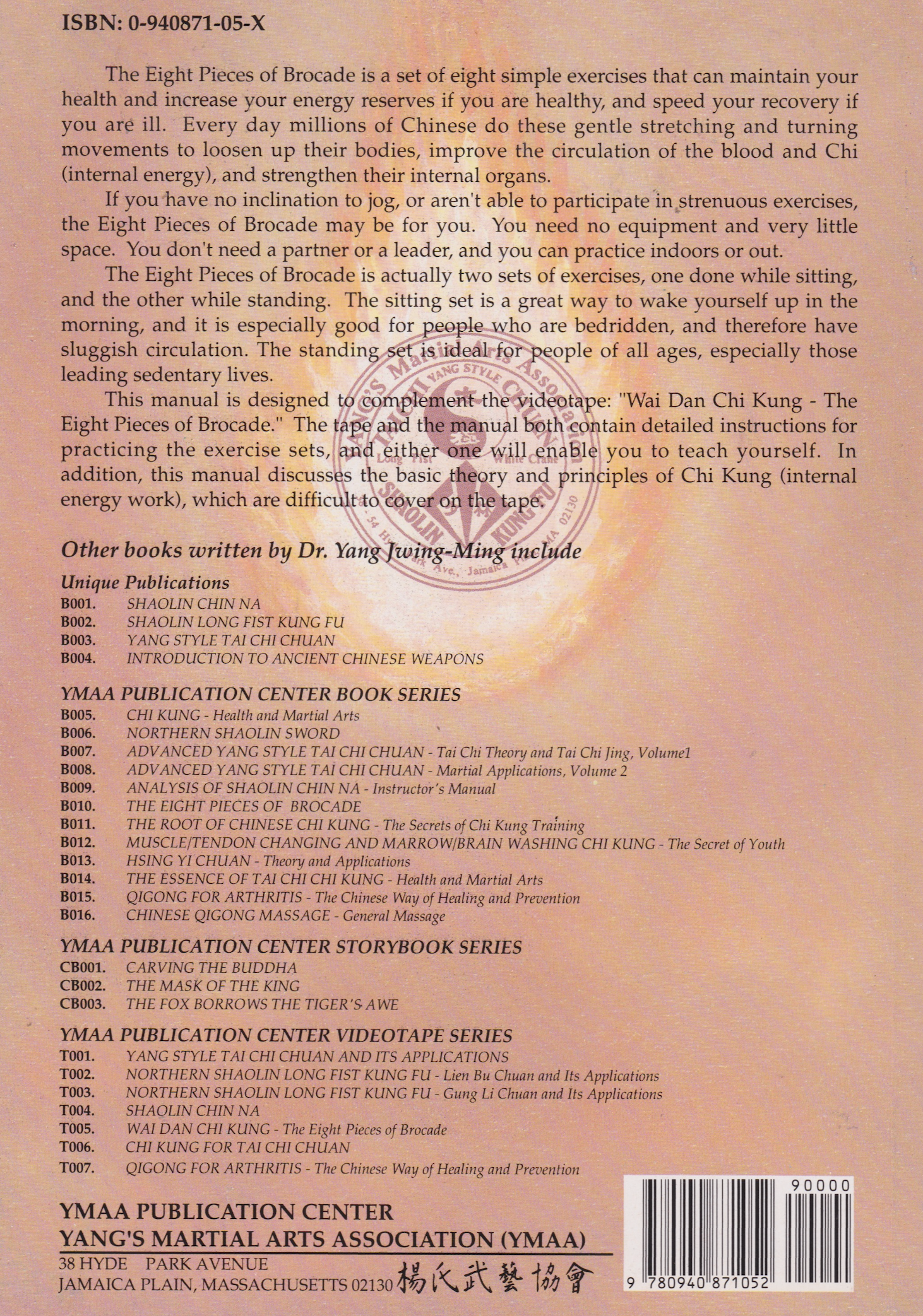 The Eight Pieces of Brocade: A Wai Dan Chi Kung Exercise Set for Maintaining and Improving Health Book by Dr Yang Jwing Ming